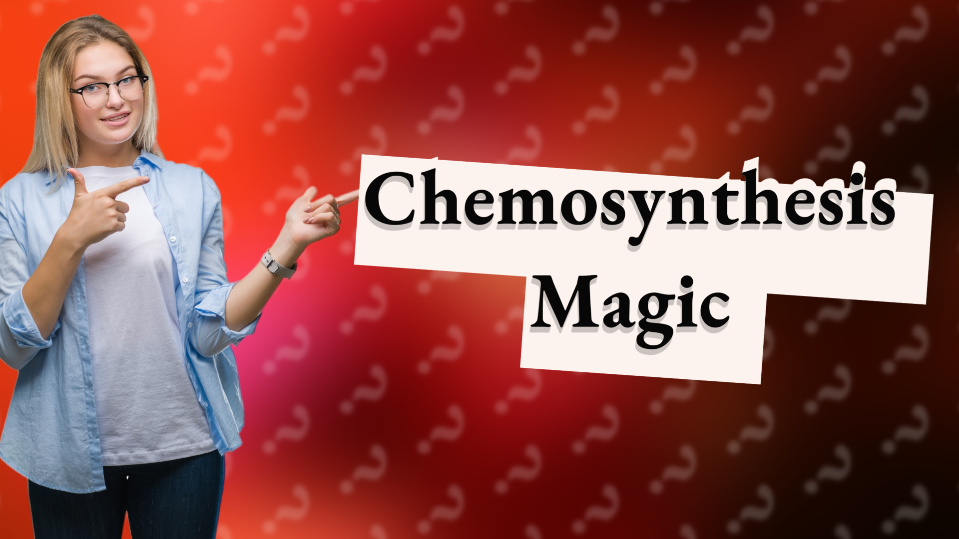 Chemosynthesis Magic