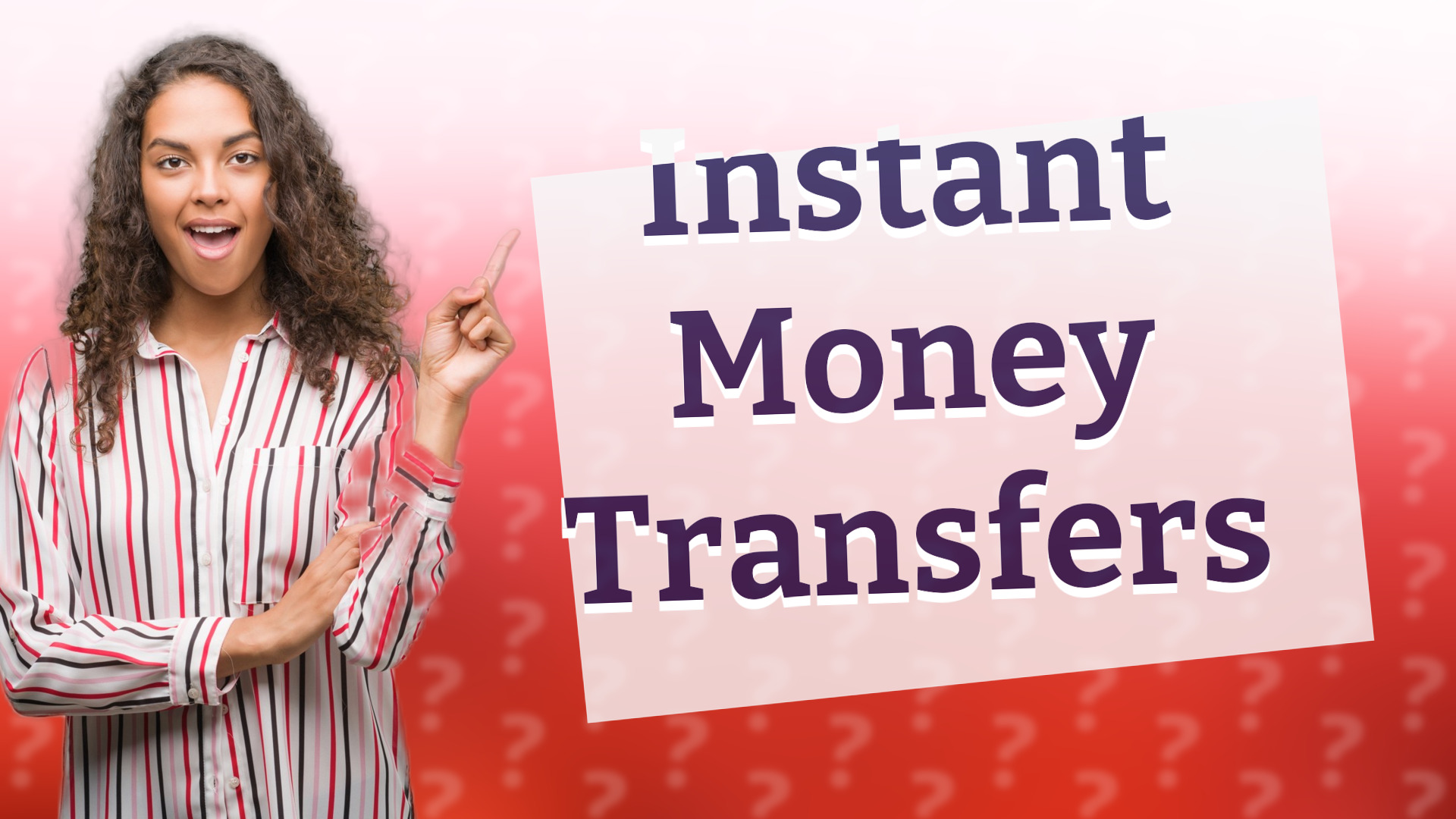Instant Money Transfers