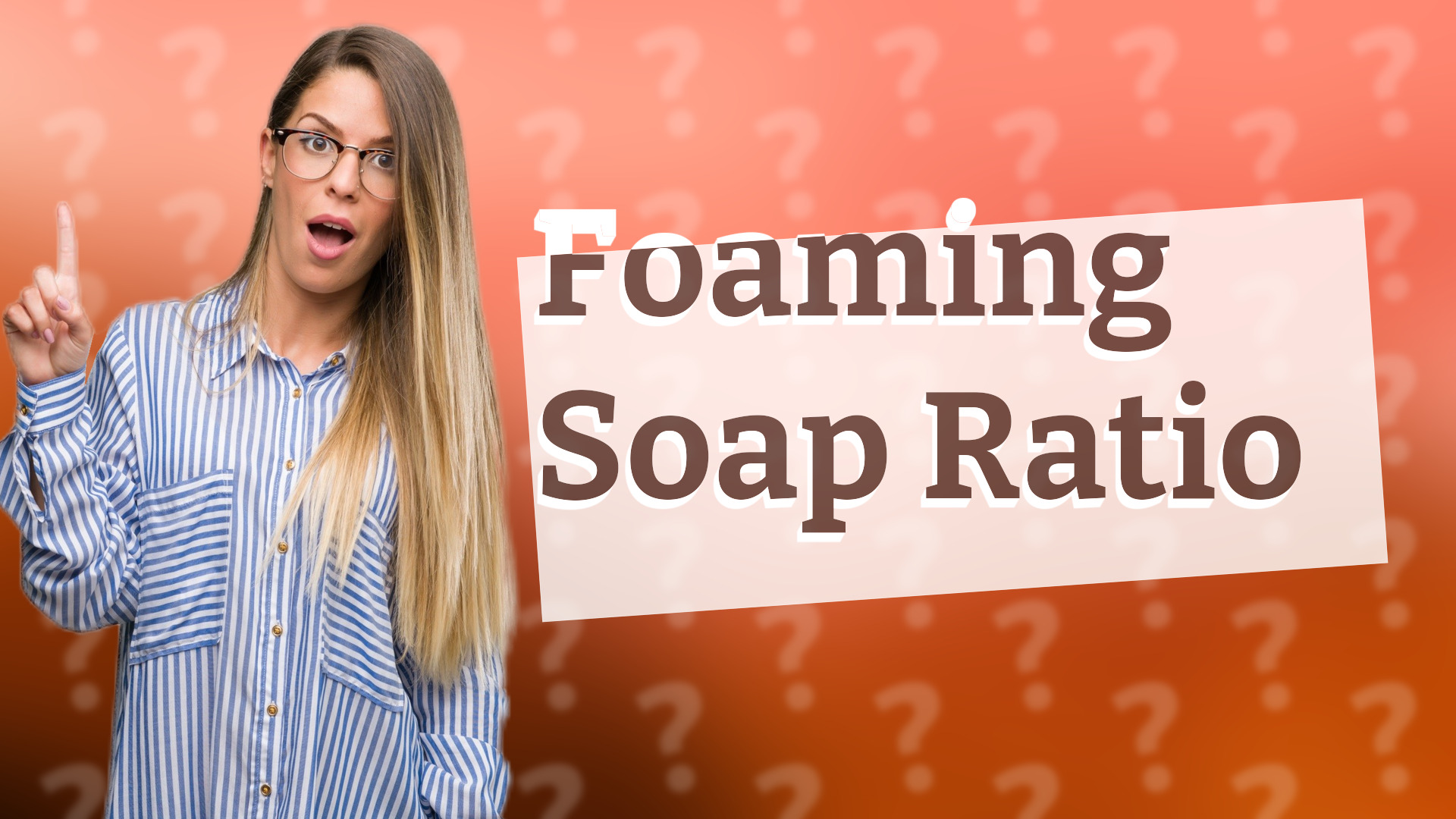 Foaming Soap Ratio