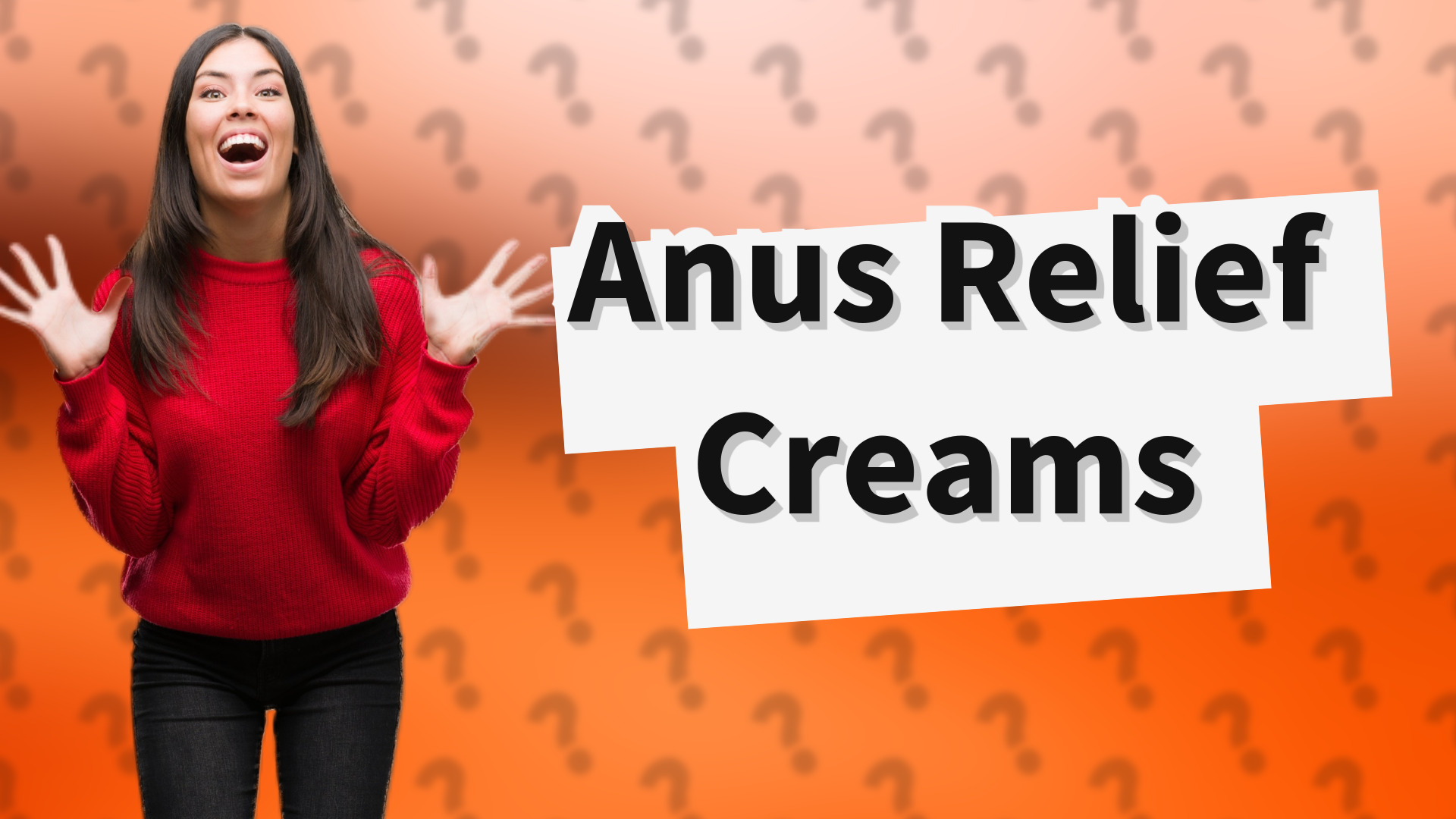 Anus Relief Creams