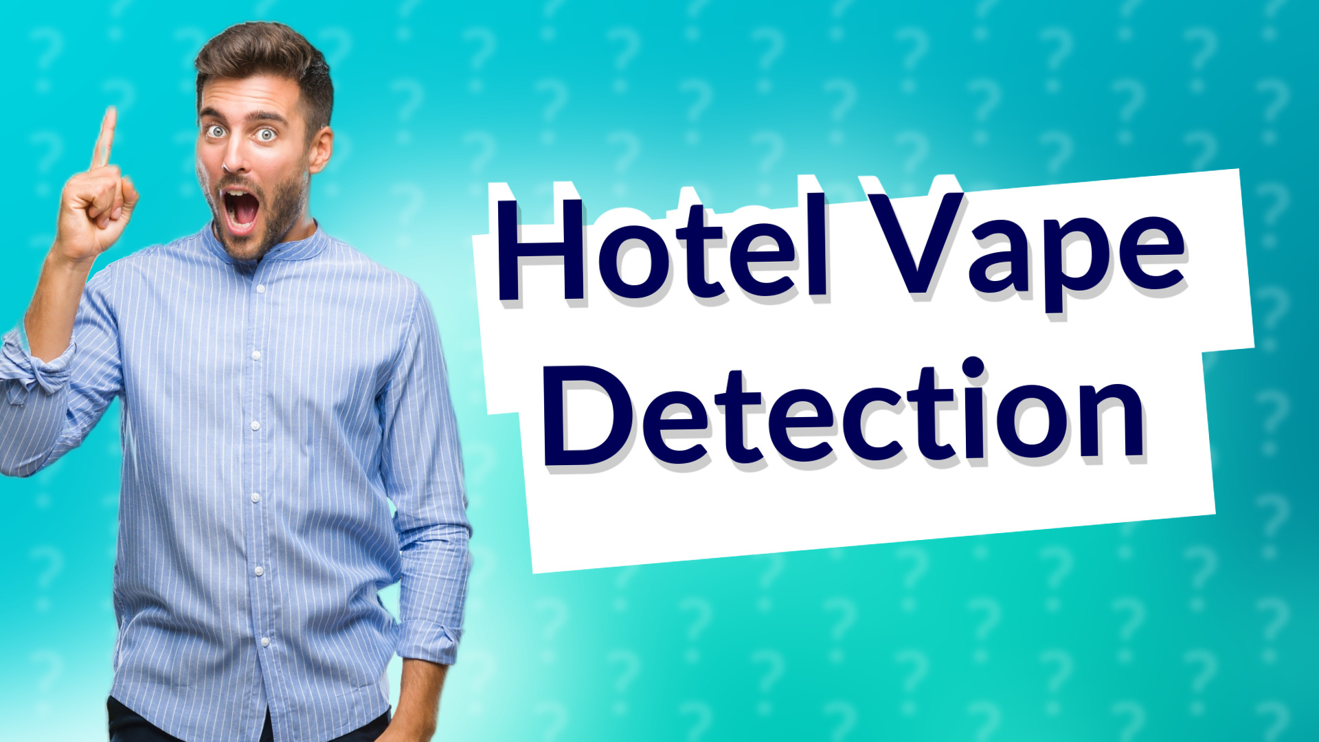 Hotel Vape Detection