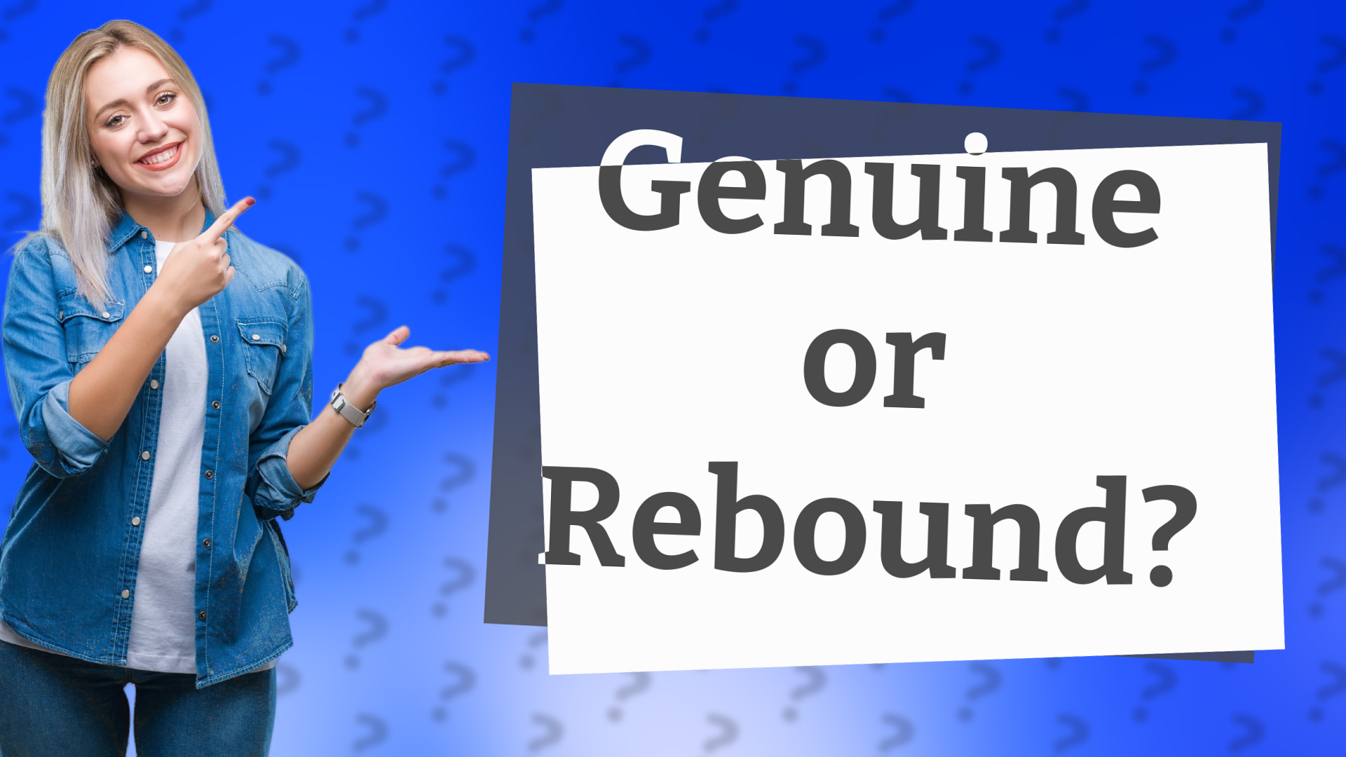 Genuine or Rebound?