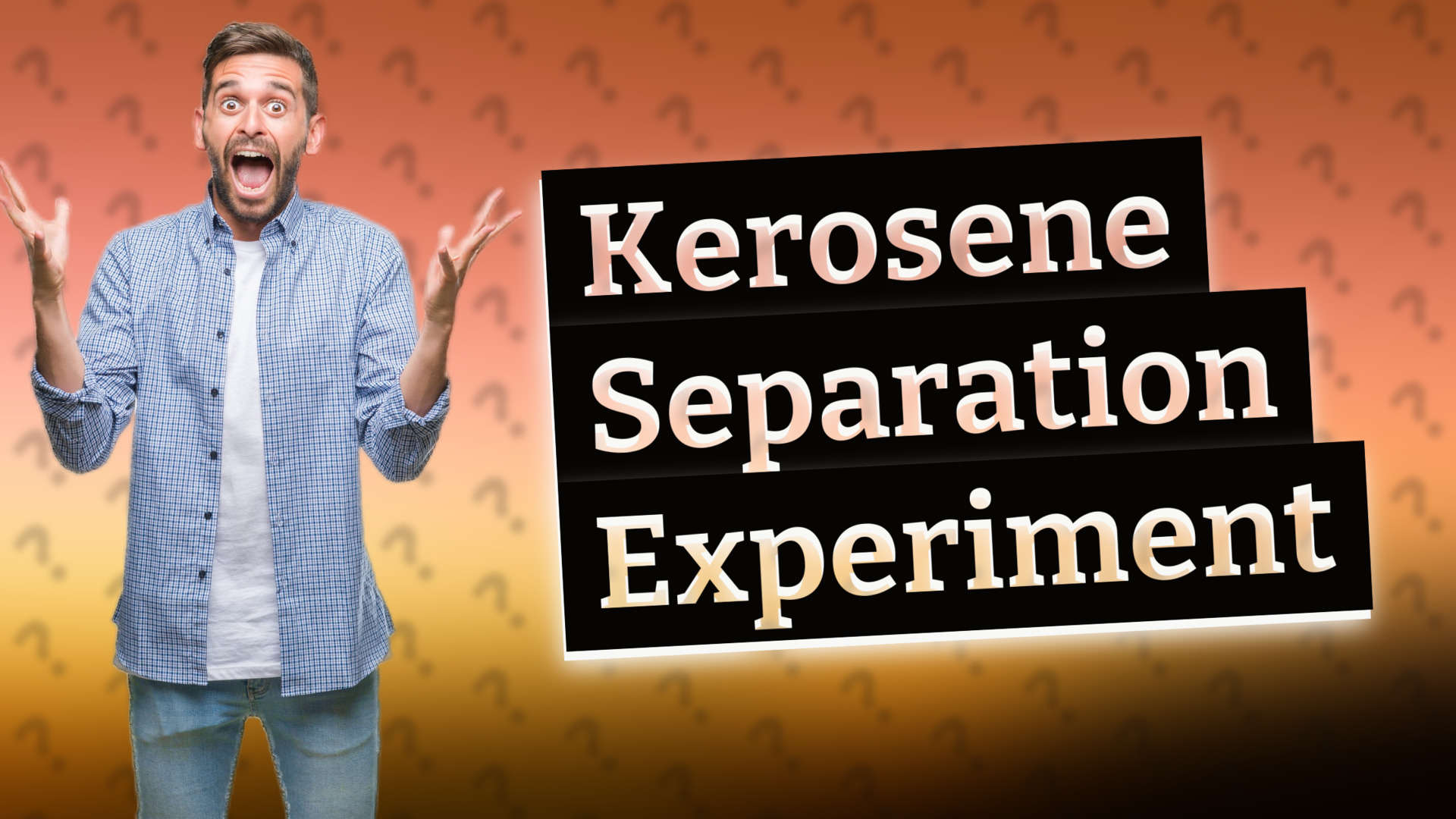 Kerosene Separation Experiment
