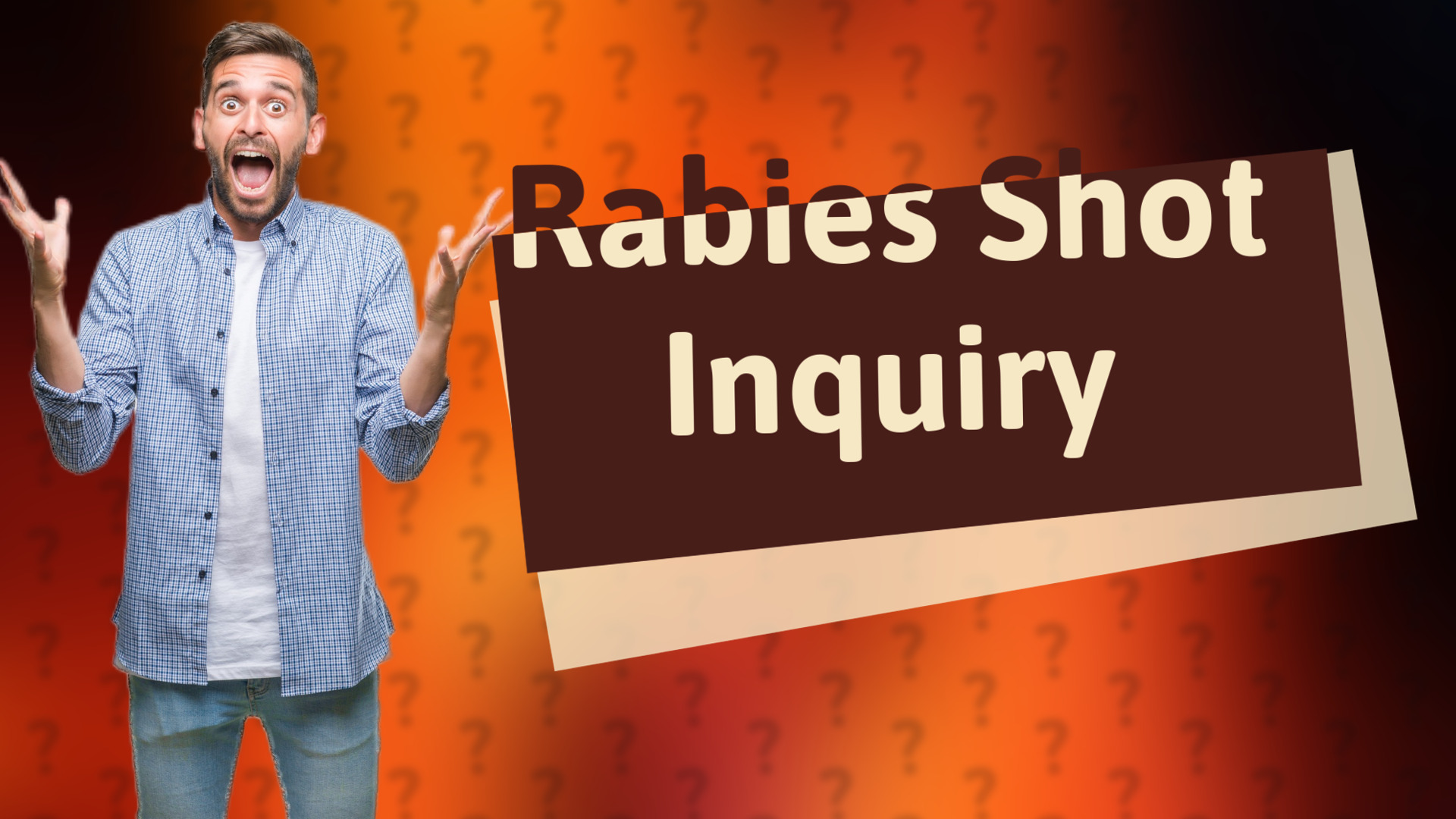 Rabies Shot Inquiry