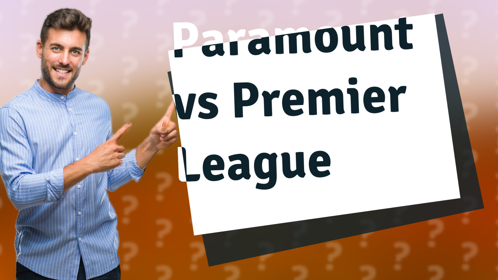 Paramount vs Premier League