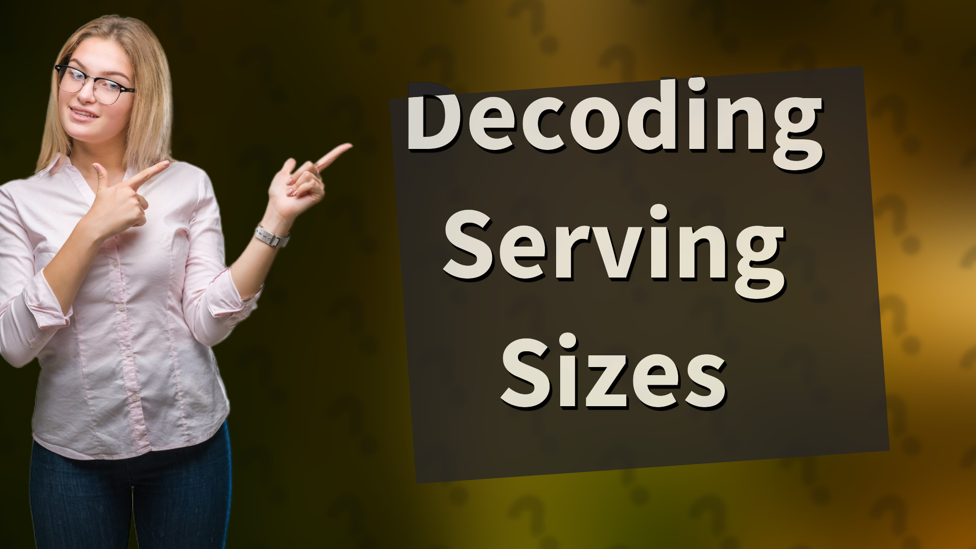 Decoding Serving Sizes