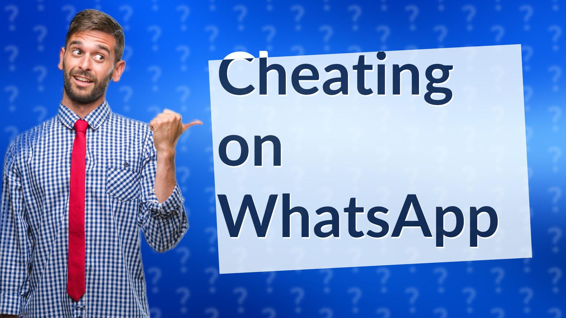 Cheating on WhatsApp