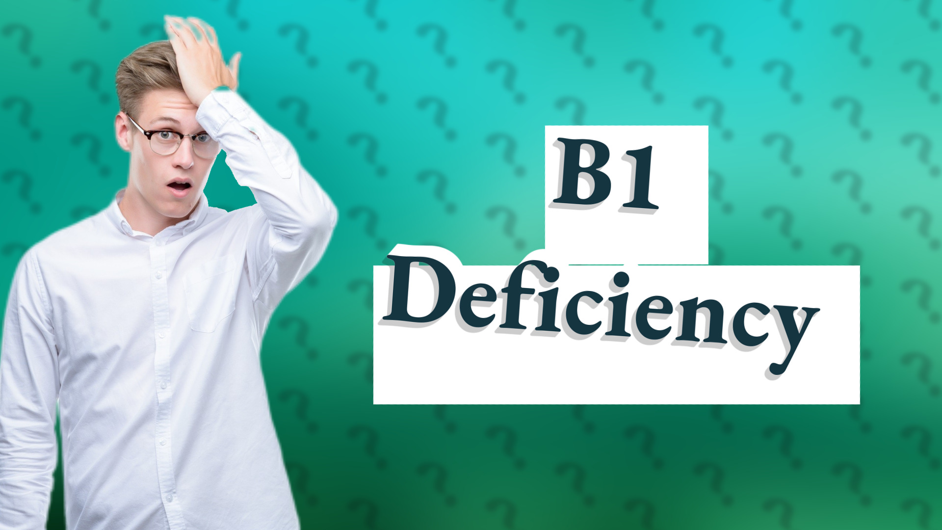 B1 Deficiency