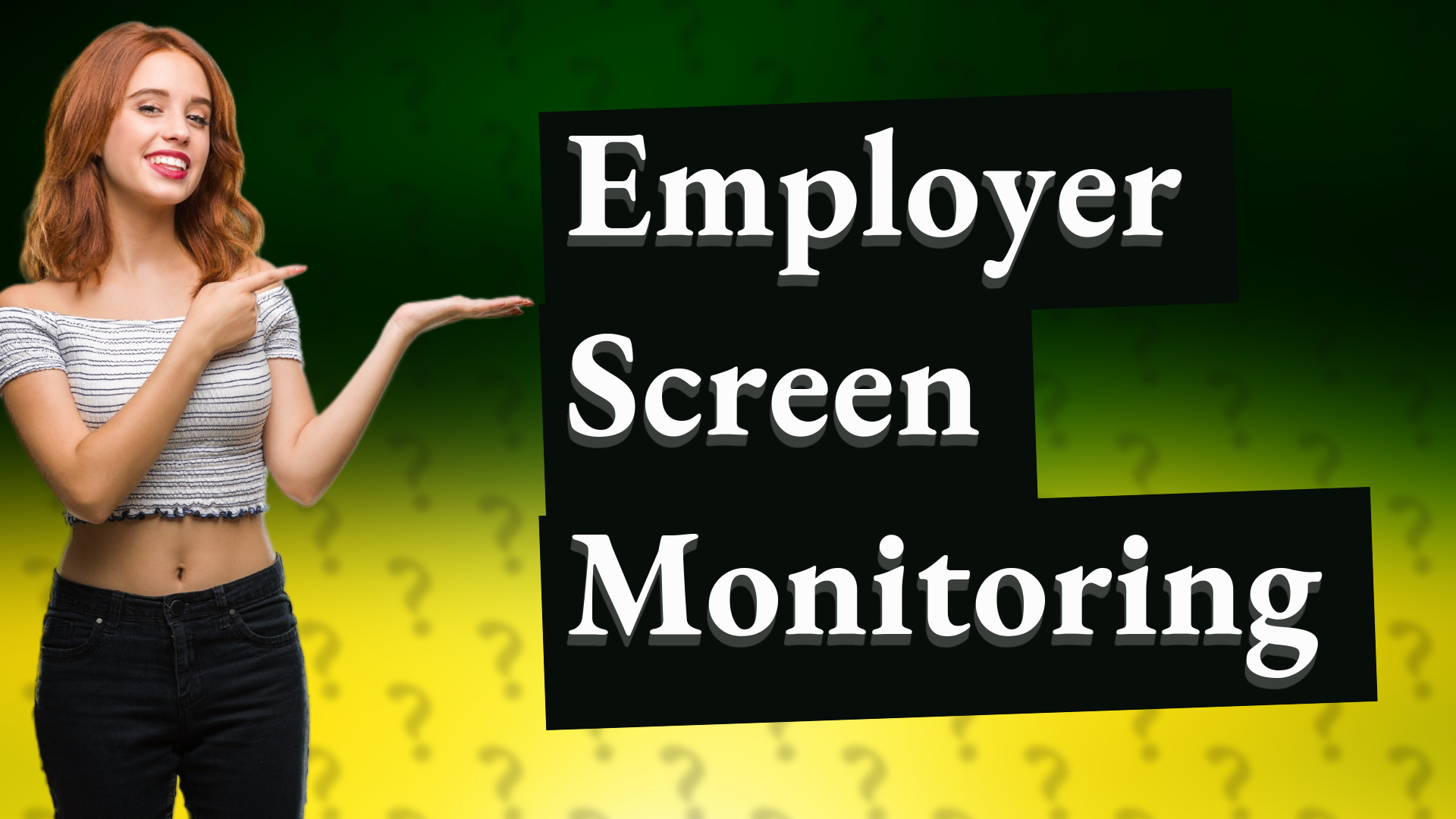 Employer Screen Monitoring