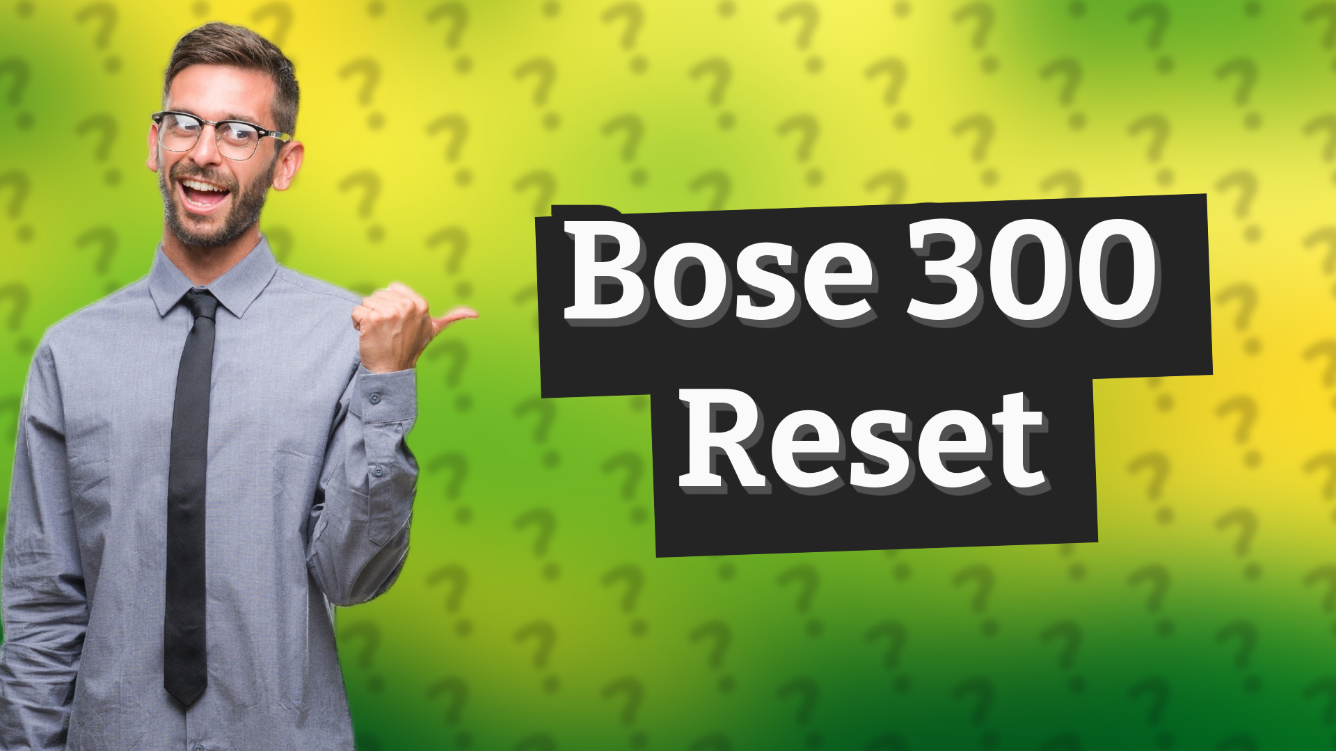 Bose 300 Reset