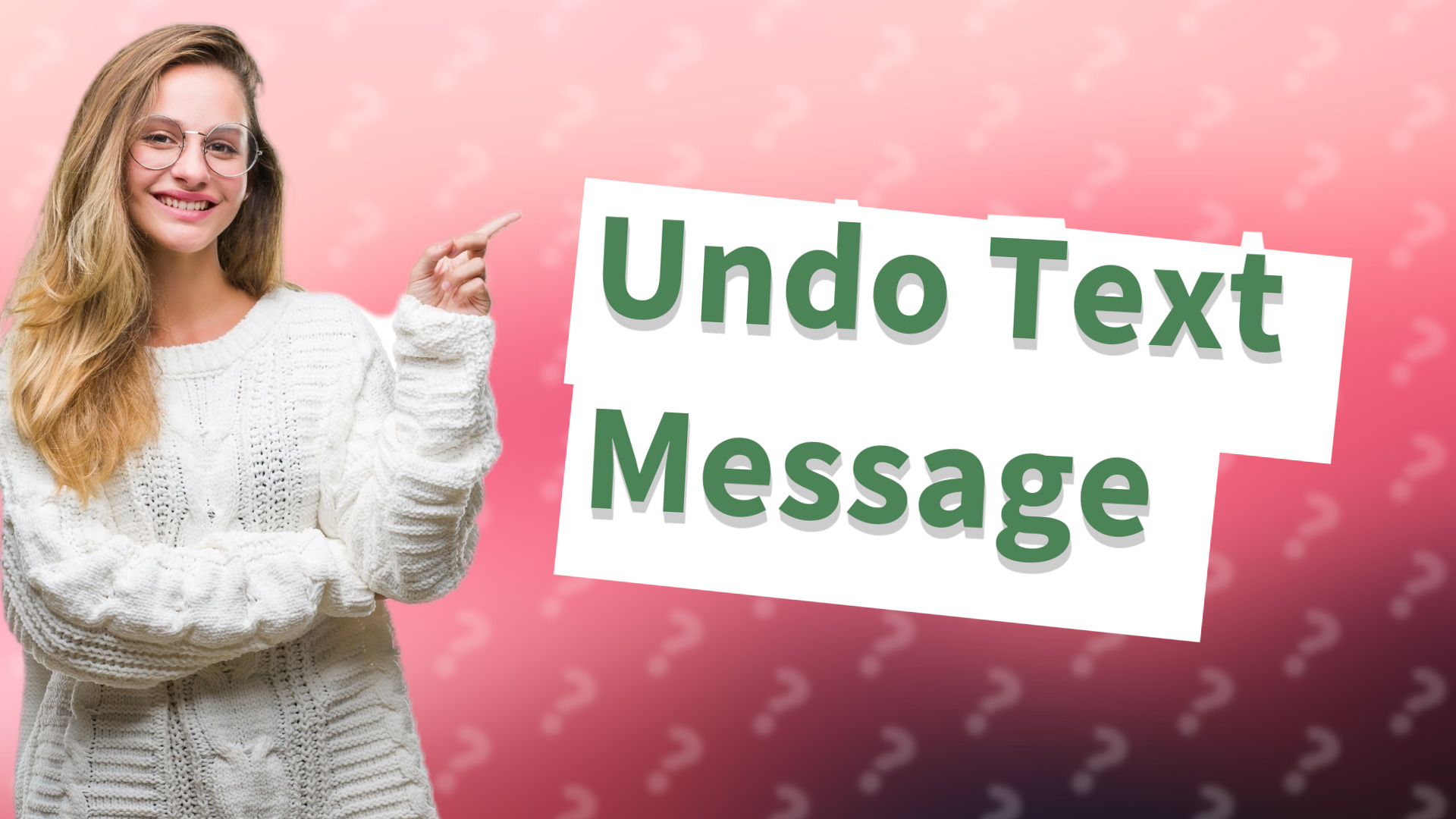 Undo Text Message