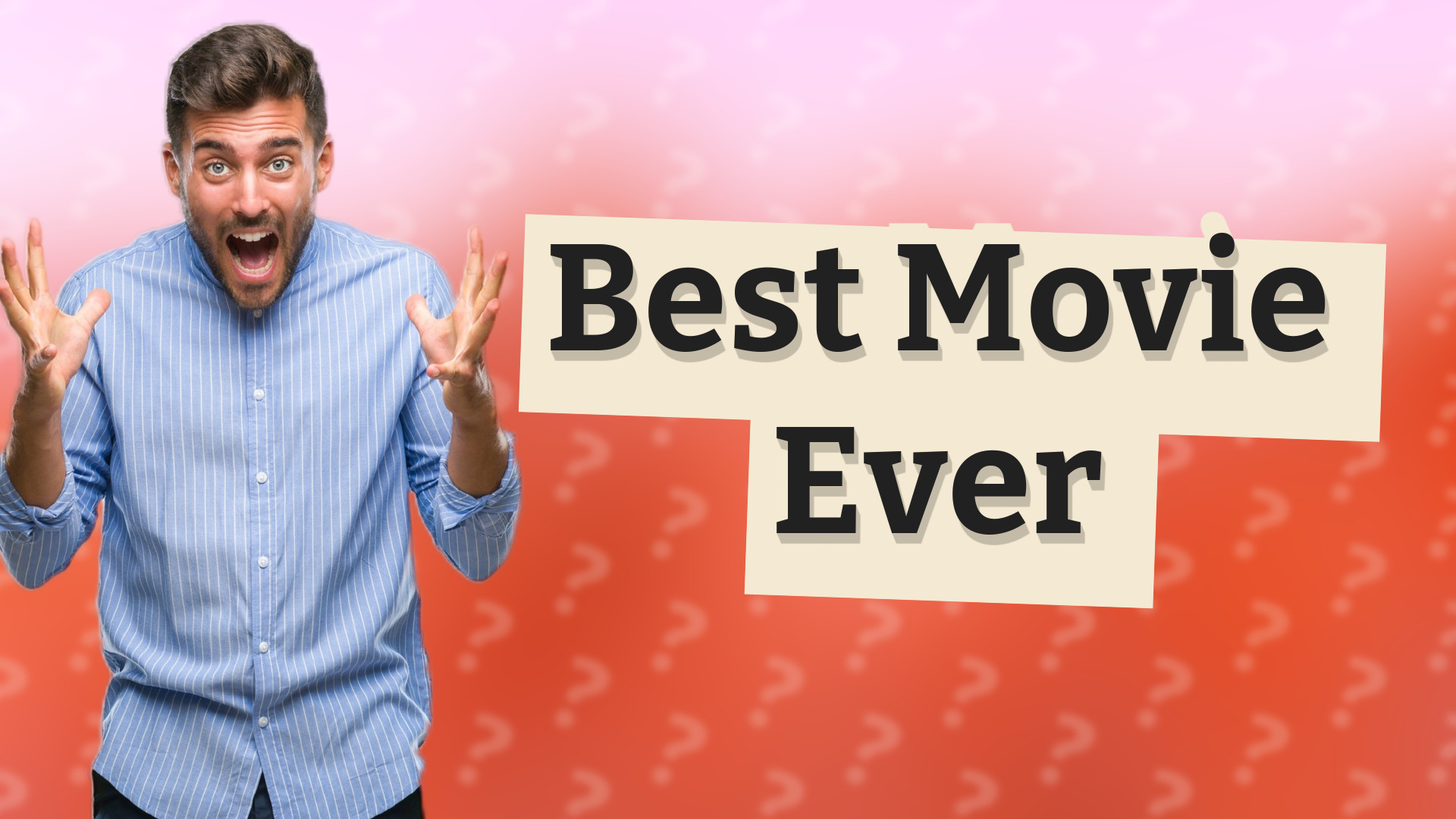 Best Movie Ever