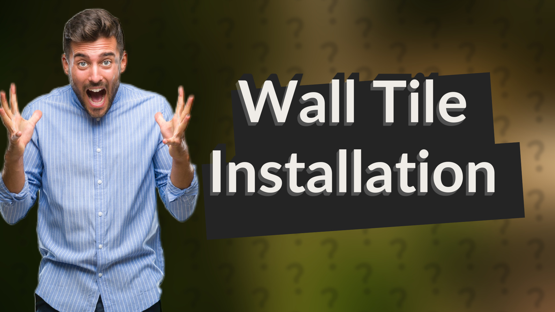 Wall Tile Installation