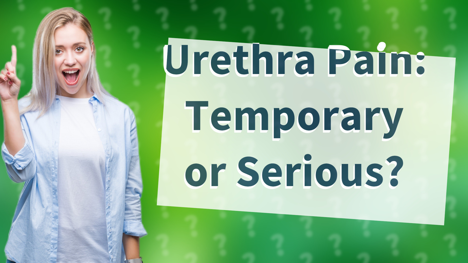 Urethra Pain: Temporary or Serious?