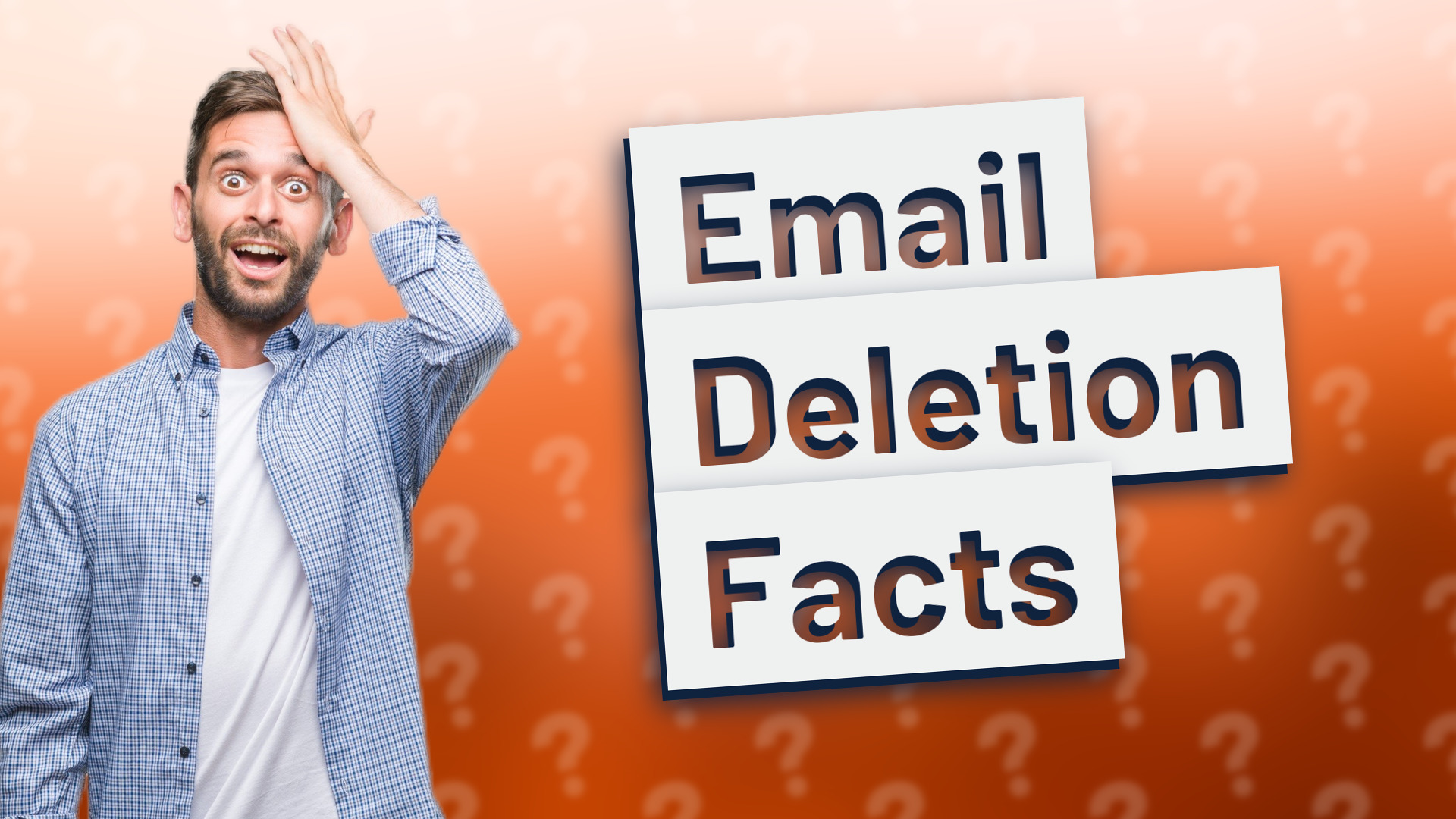 Email Deletion Facts