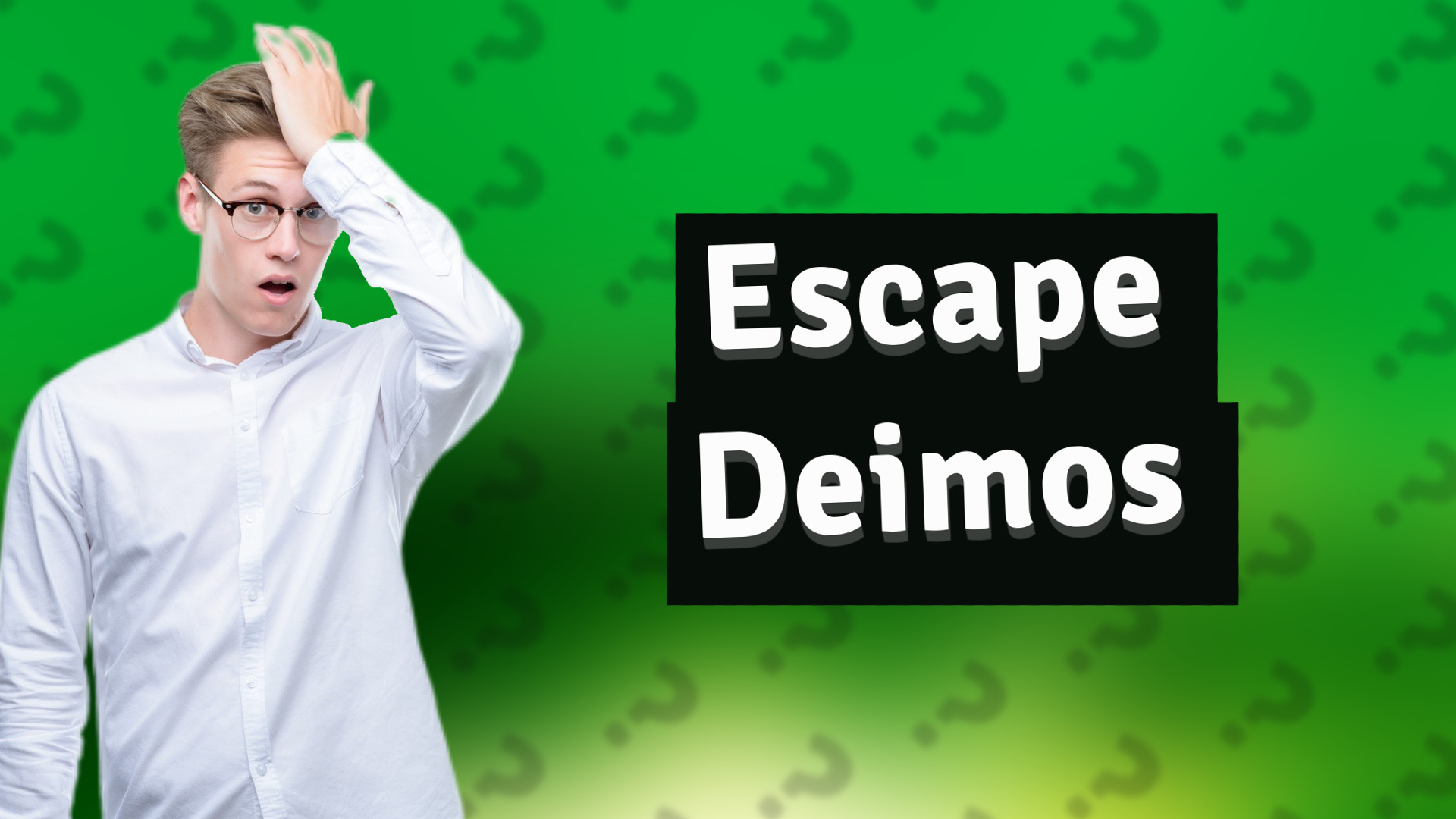 Escape Deimos