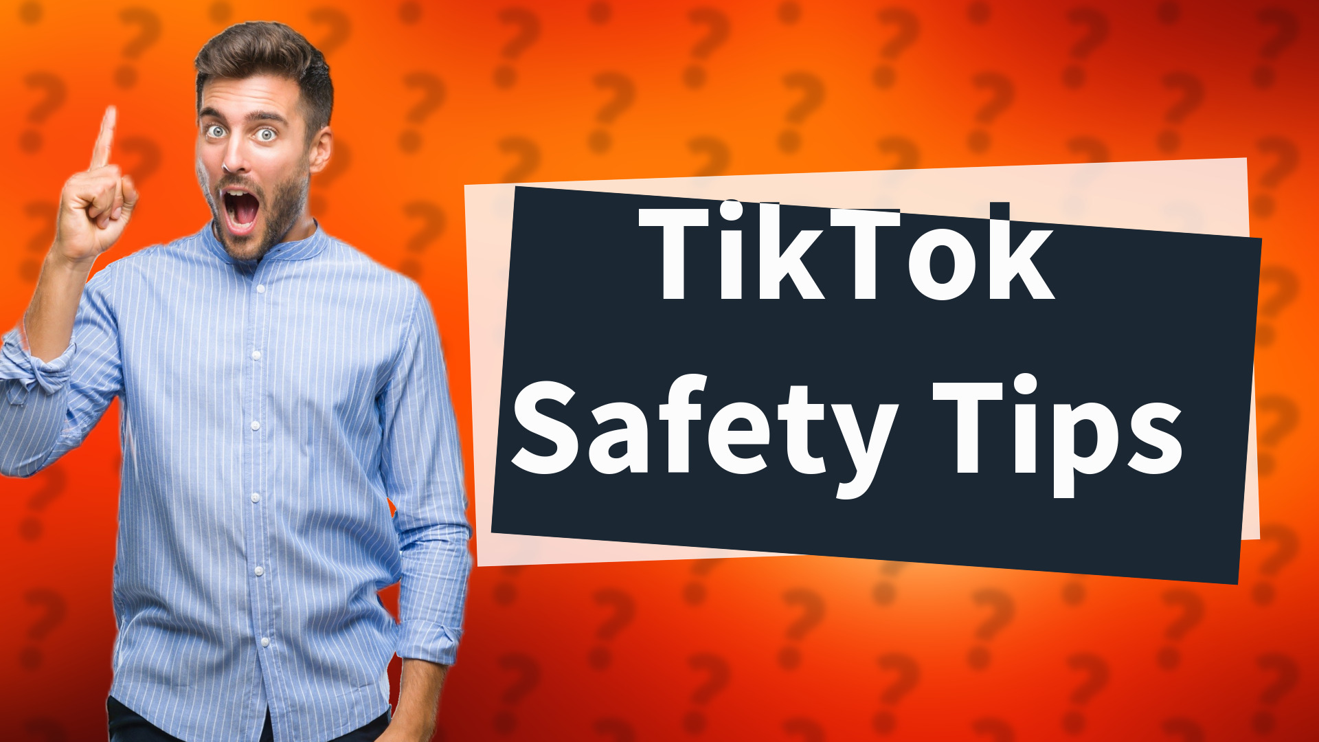 TikTok Safety Tips