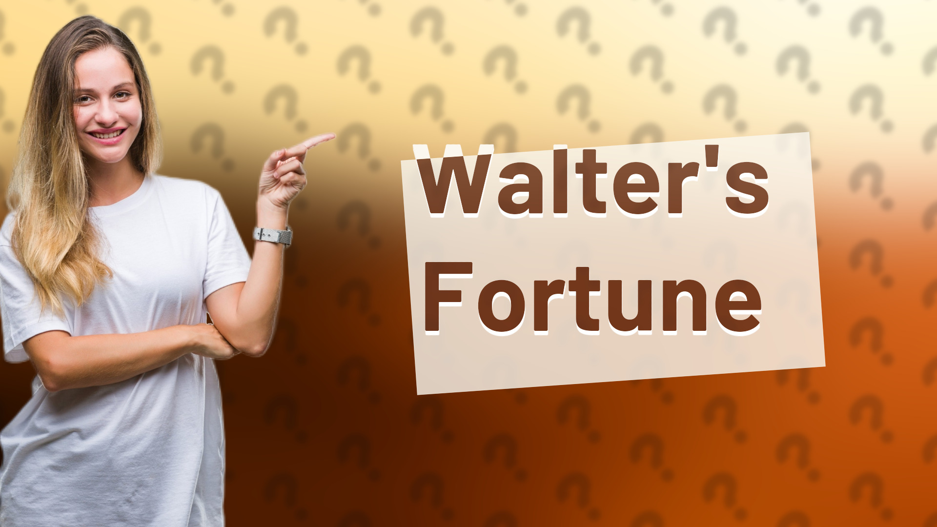 Walter's Fortune