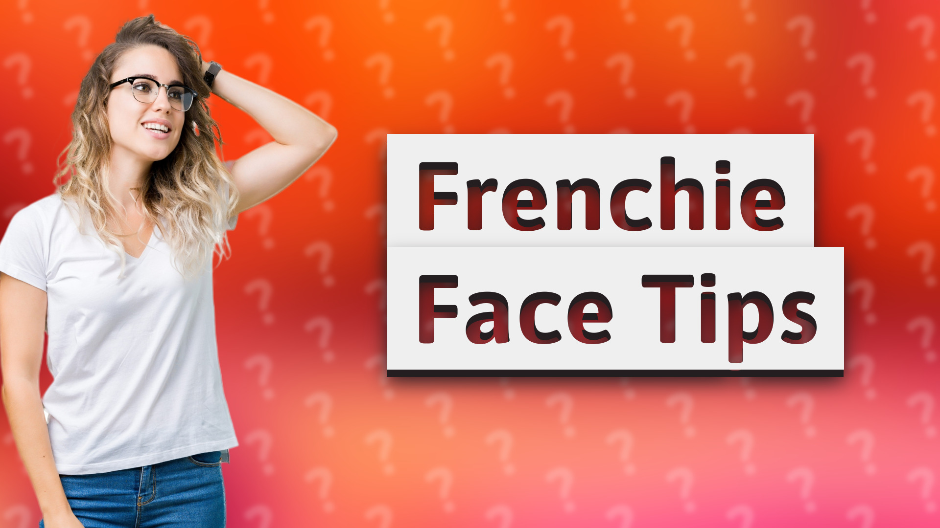 Frenchie Face Tips
