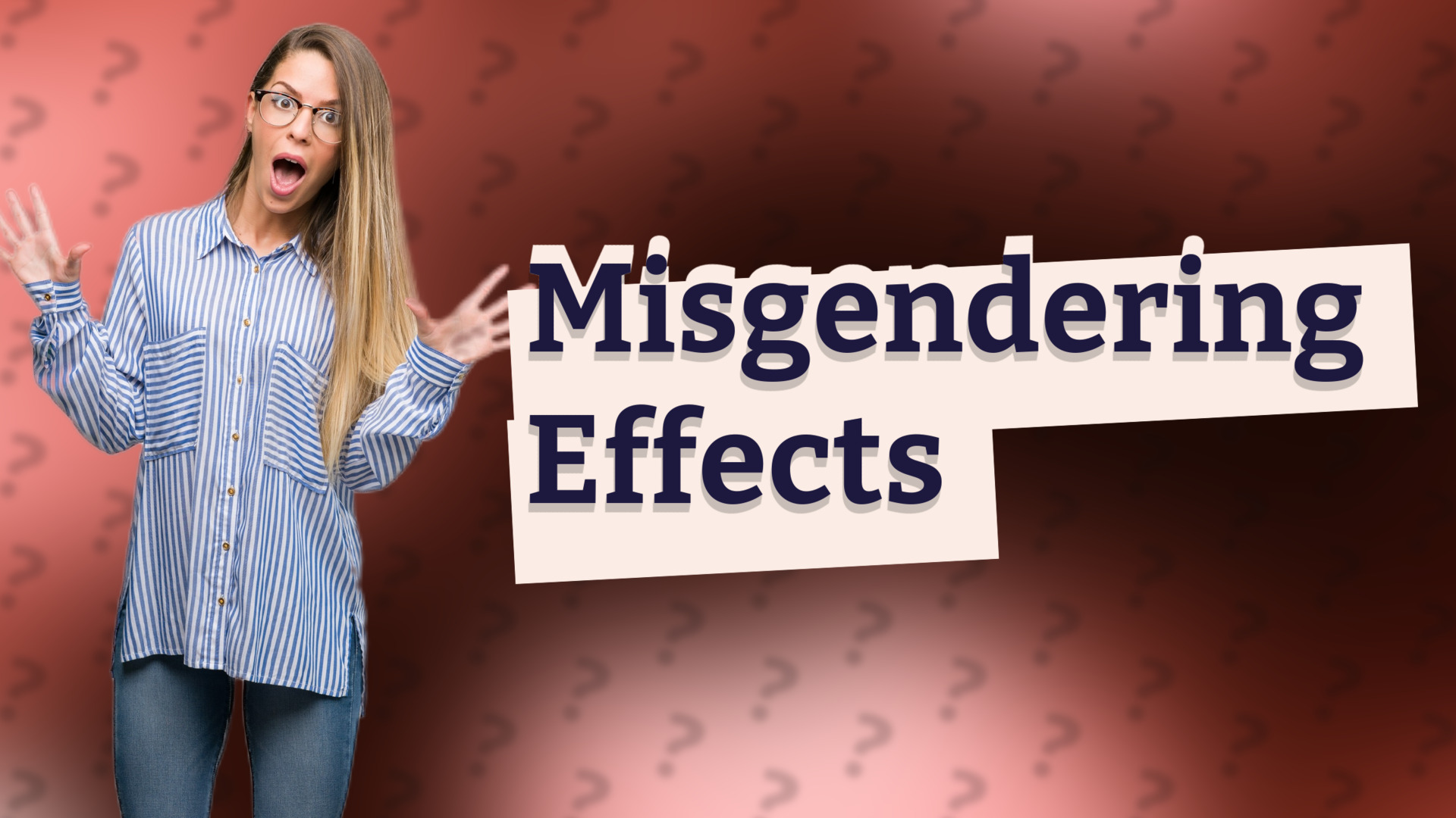 Misgendering Effects