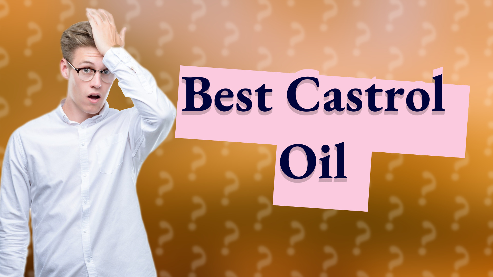 Best Castrol Oil