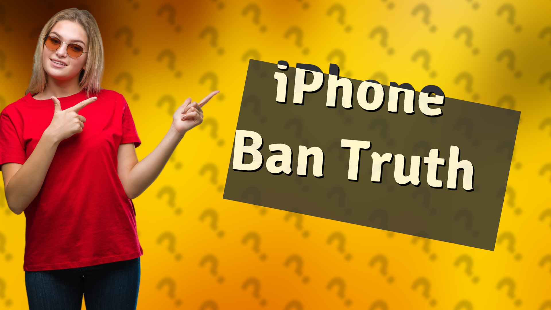 iPhone Ban Truth