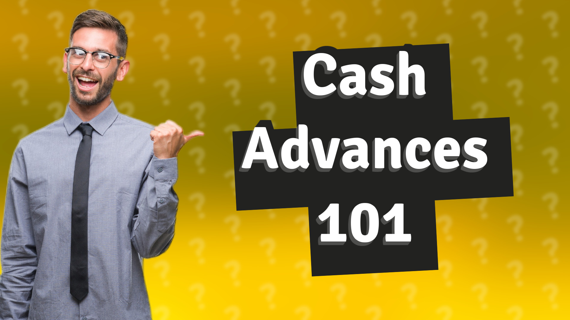 Cash Advances 101