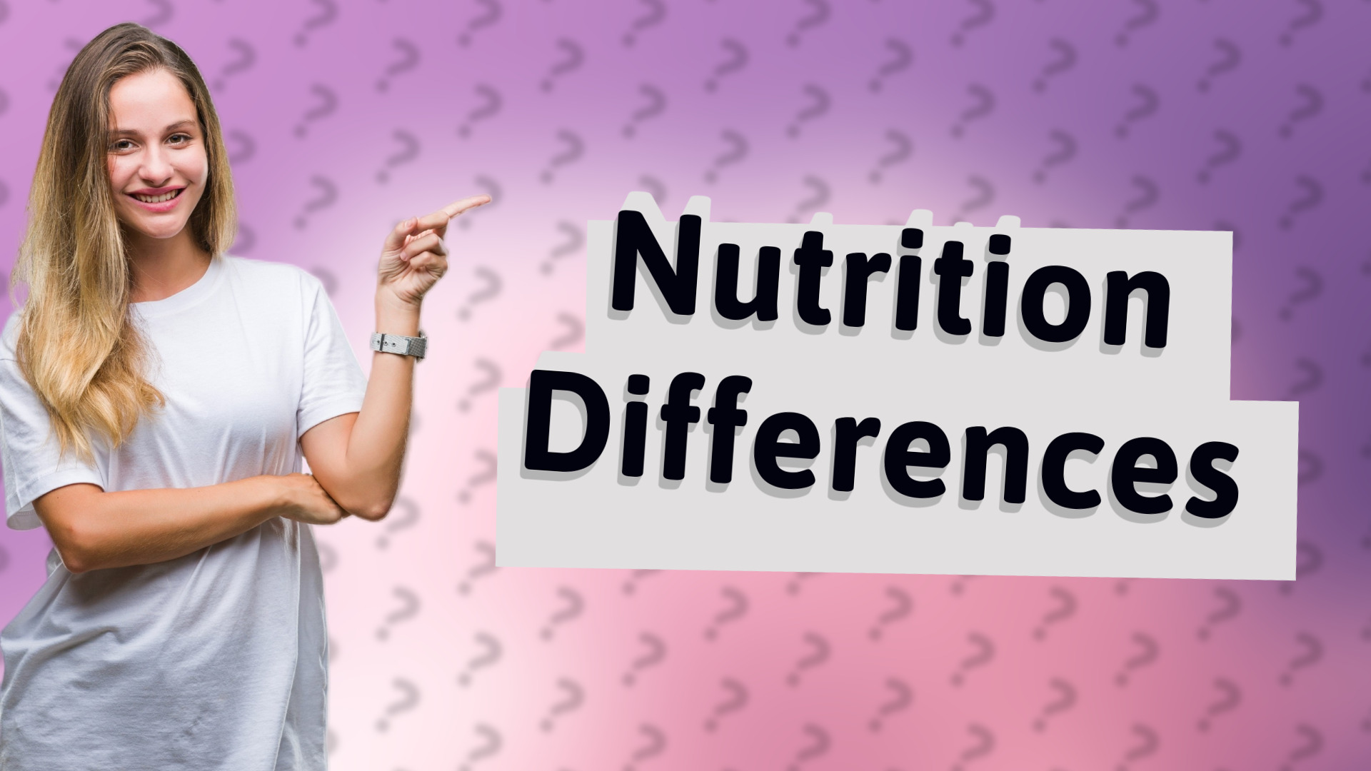 Nutrition Differences