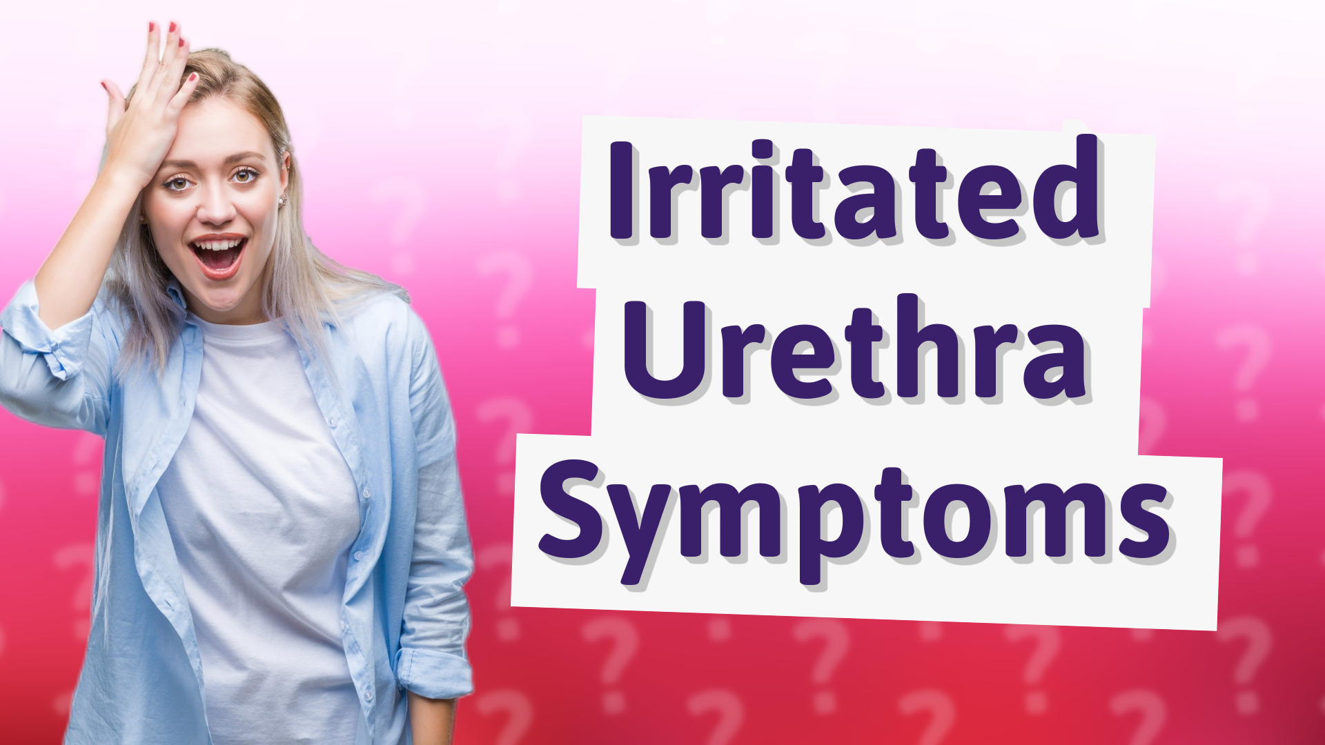 Irritated Urethra Symptoms
