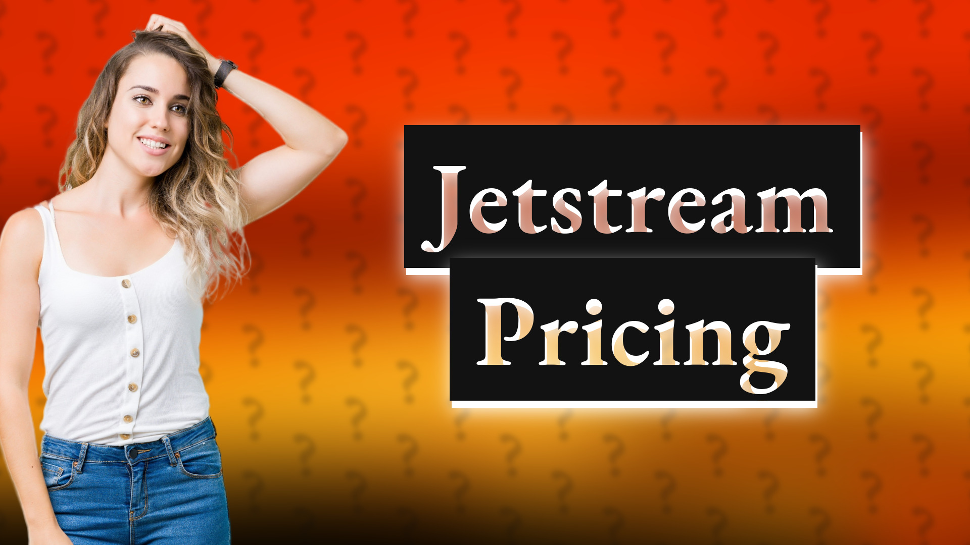 Jetstream Pricing