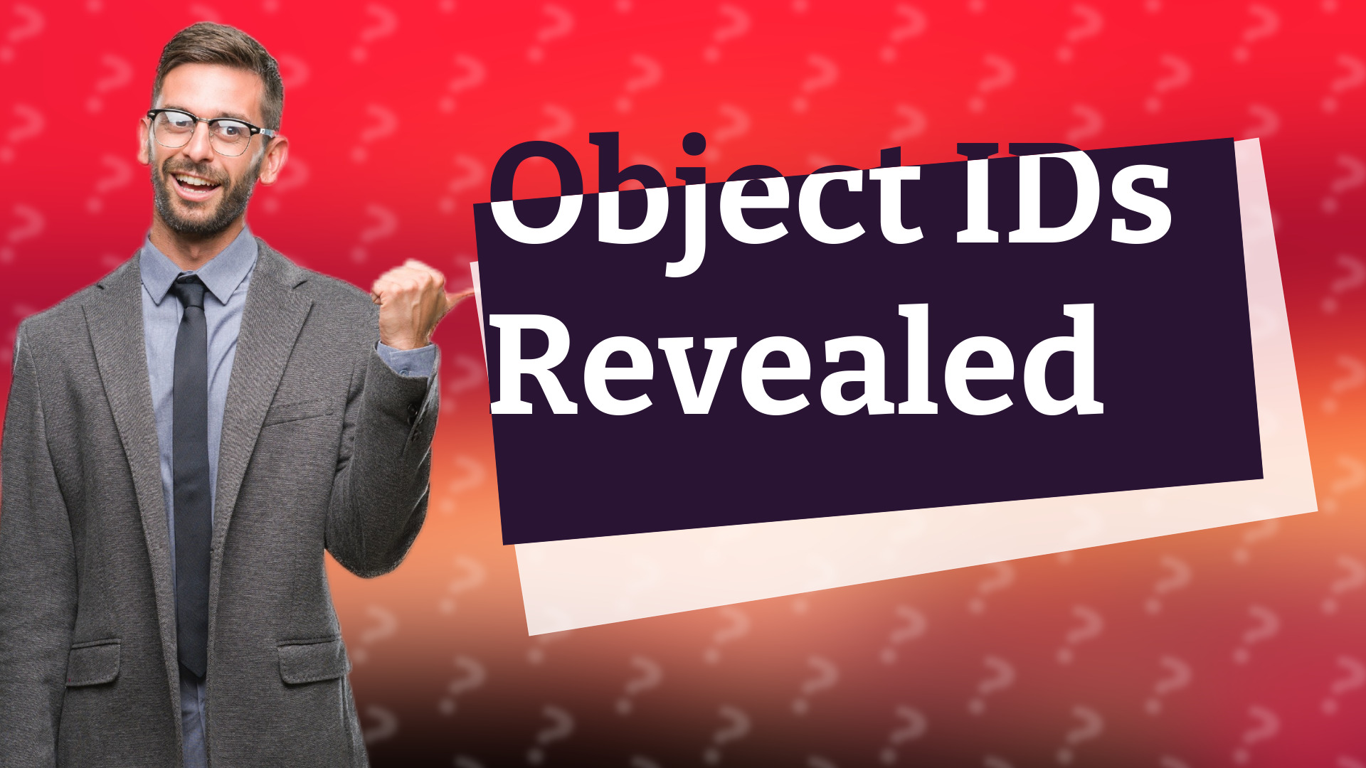 Object IDs Revealed