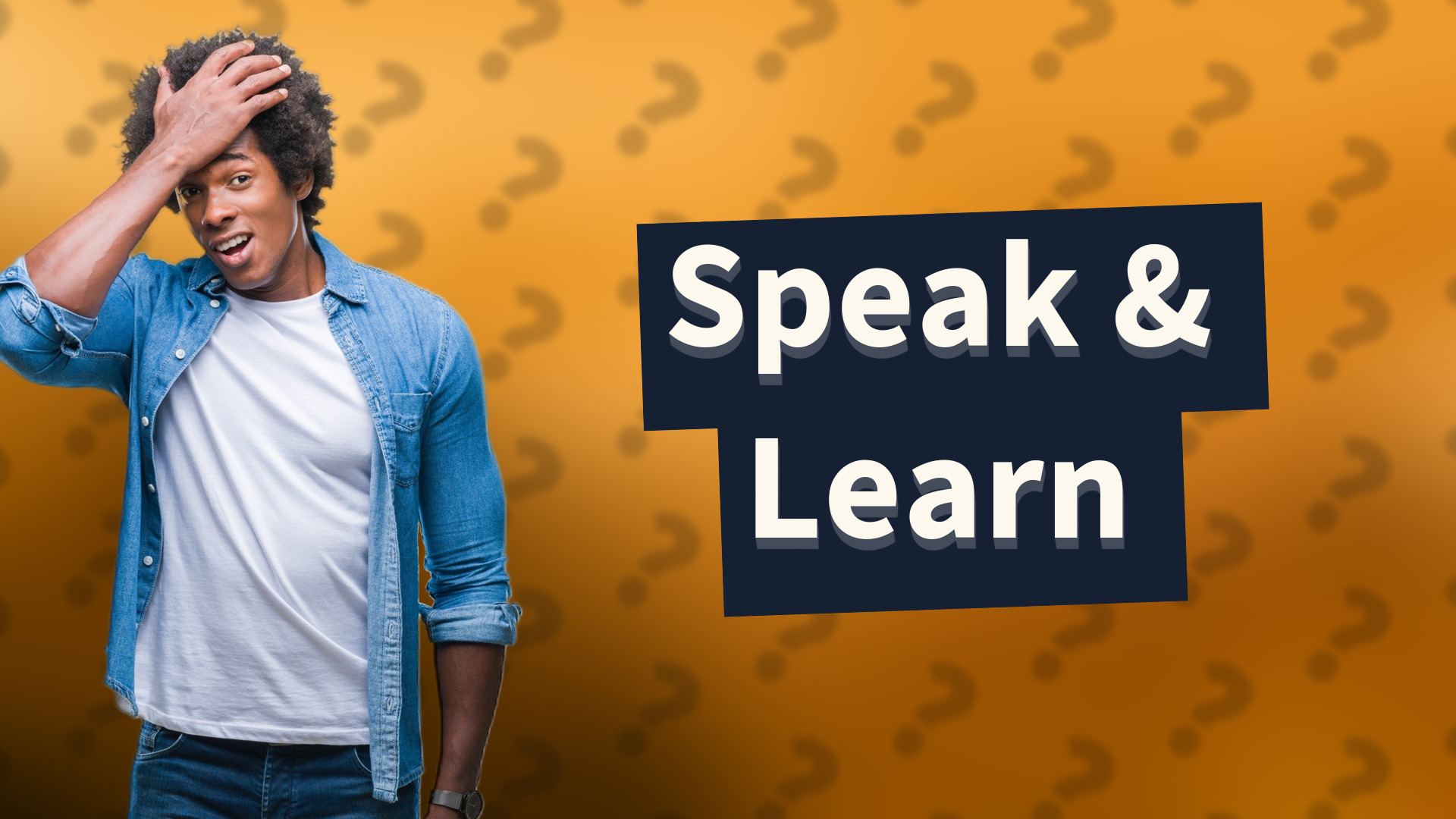Speak & Learn