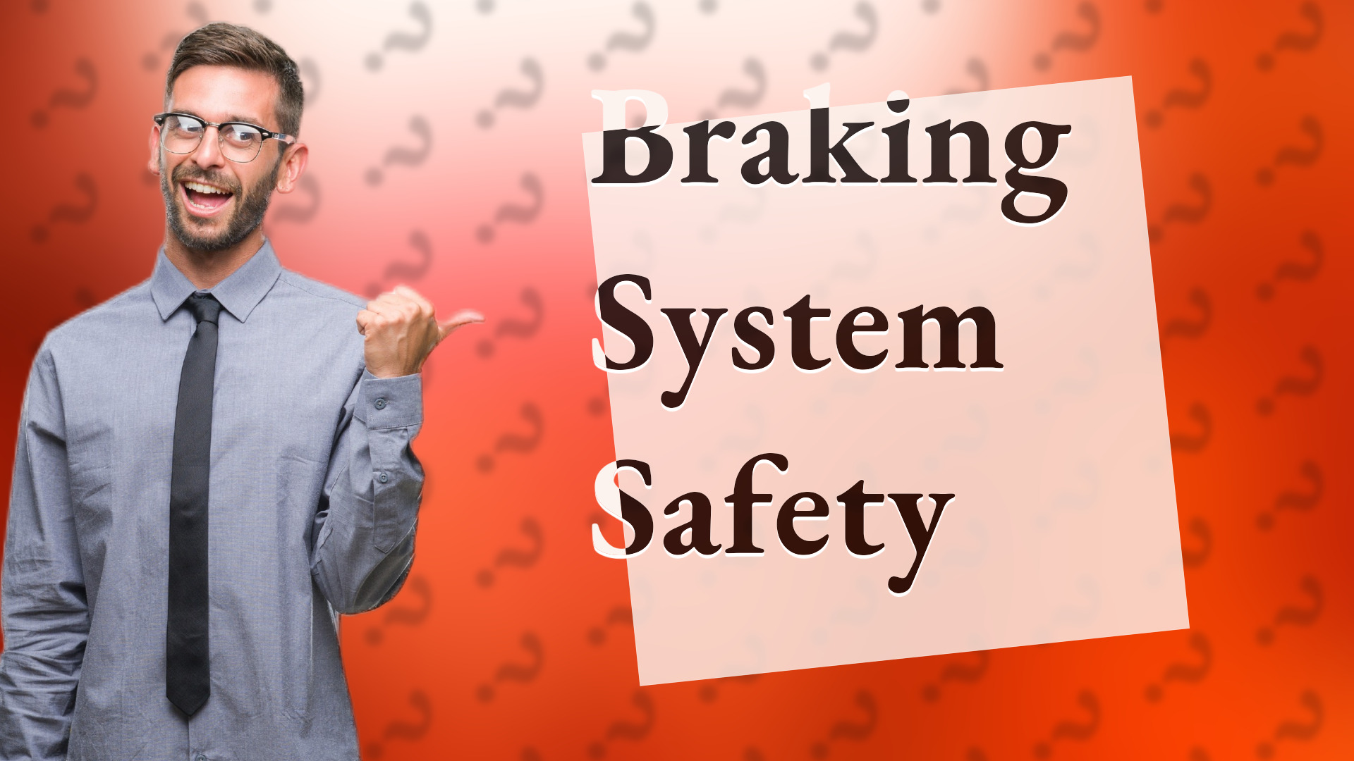 Braking System Safety