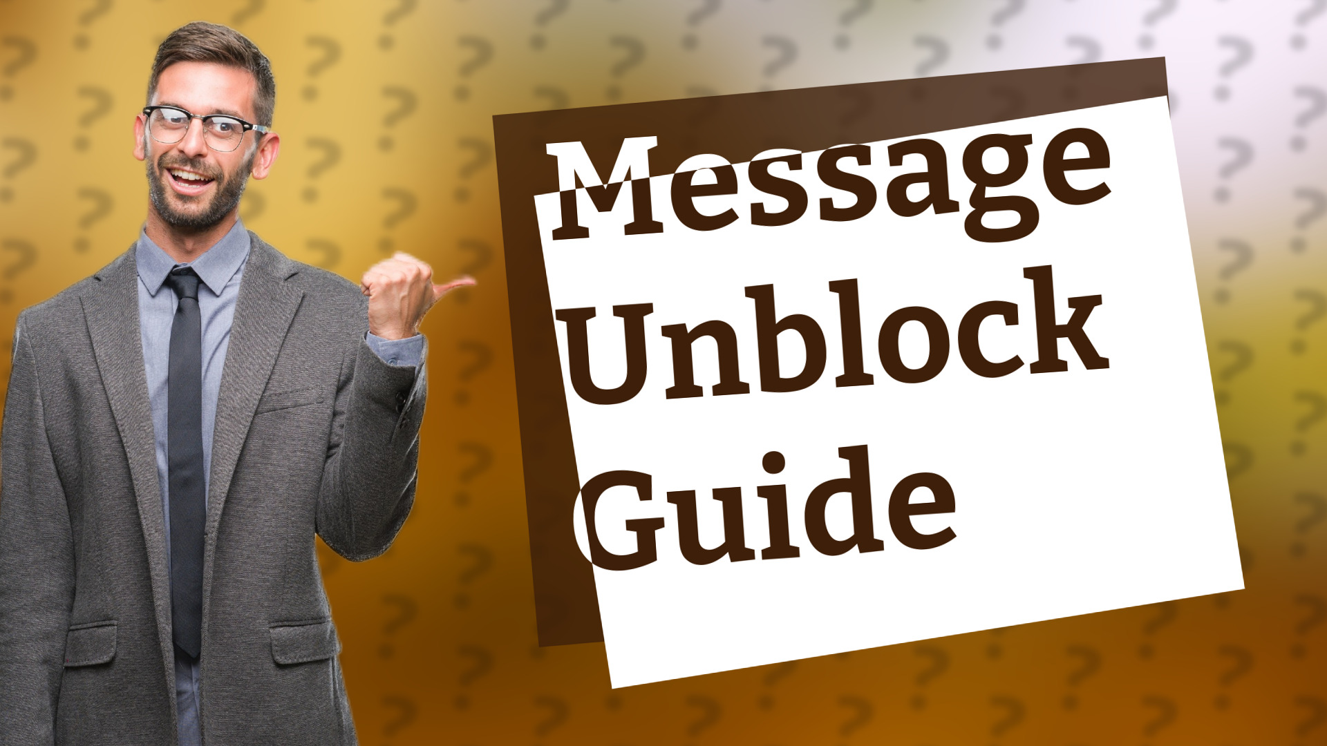 Message Unblock Guide