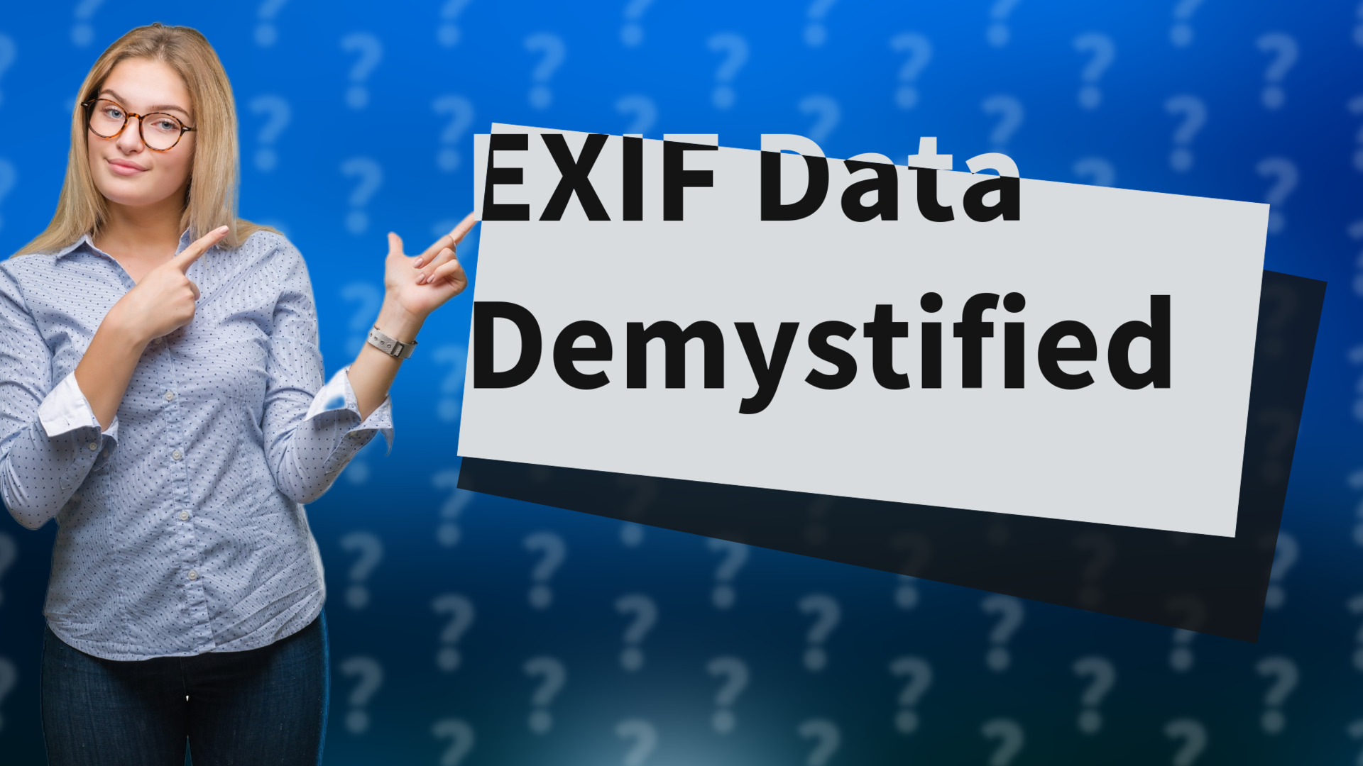 EXIF Data Demystified