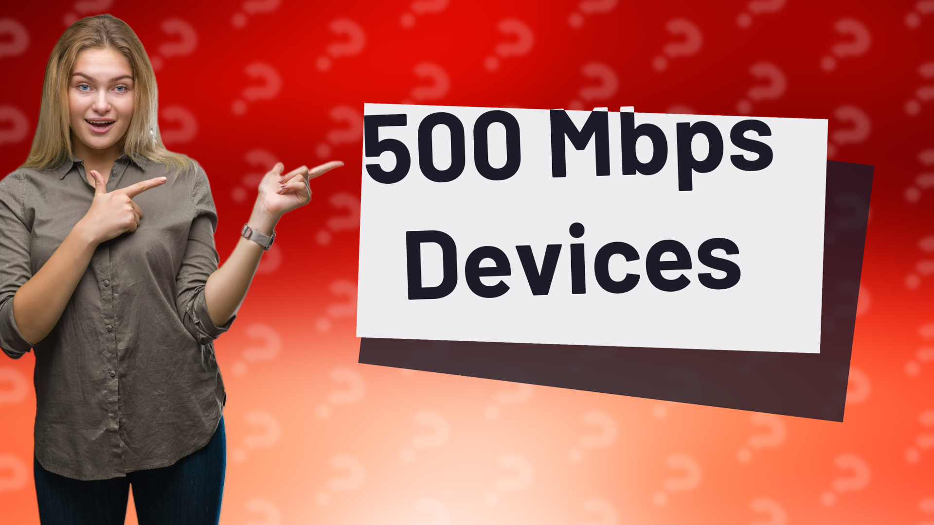 500 Mbps Devices