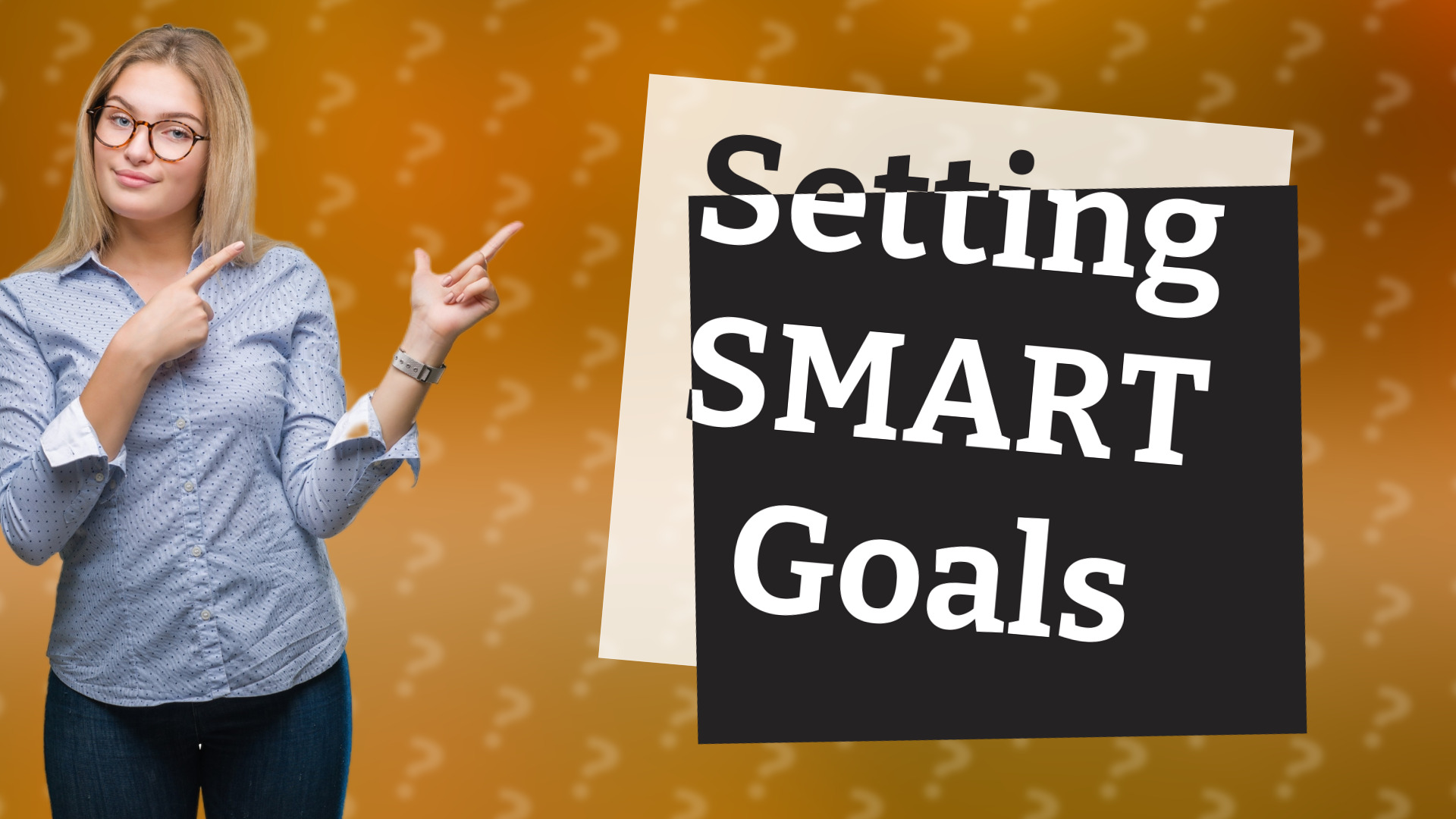 Setting SMART Goals