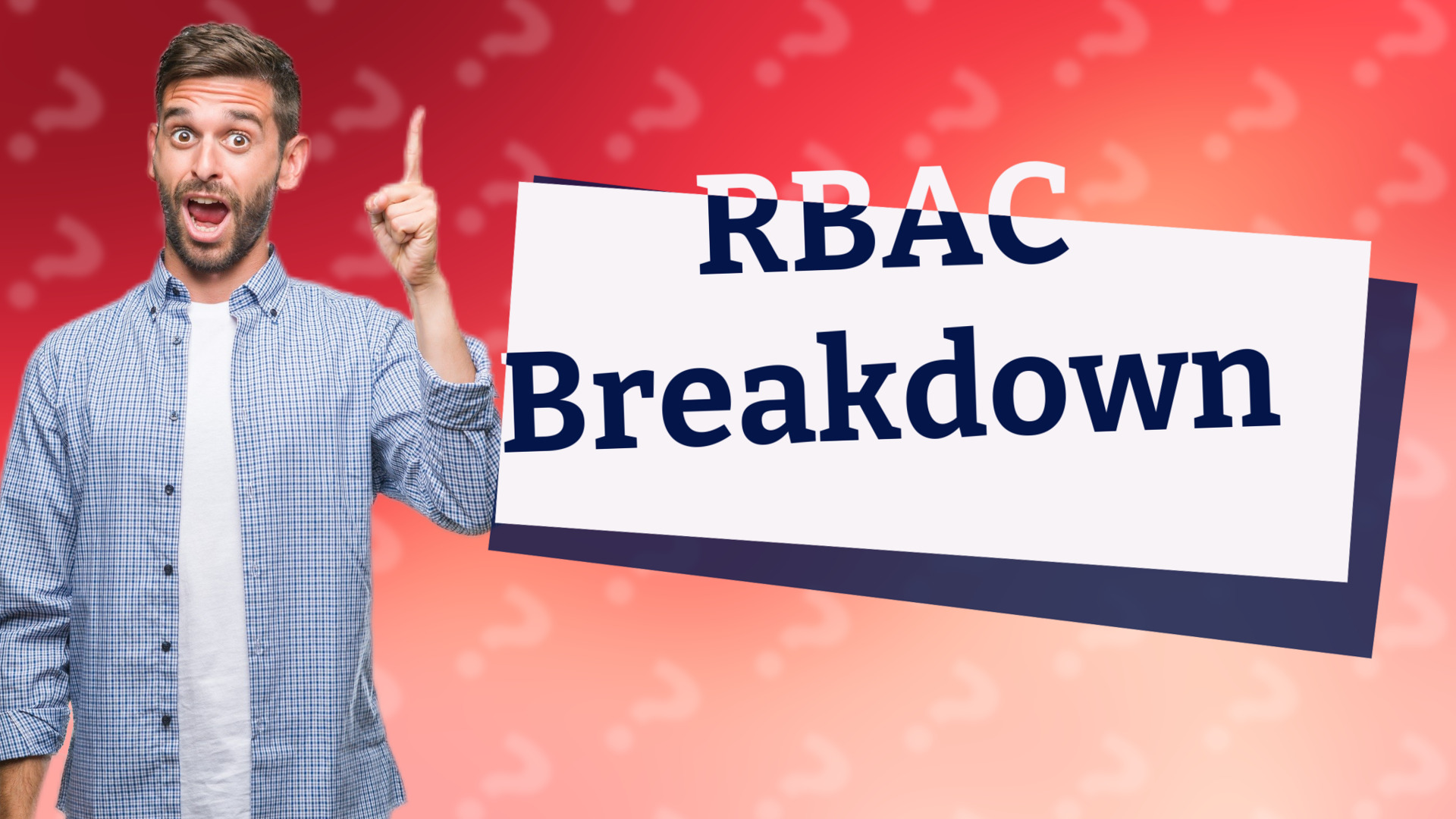 RBAC Breakdown