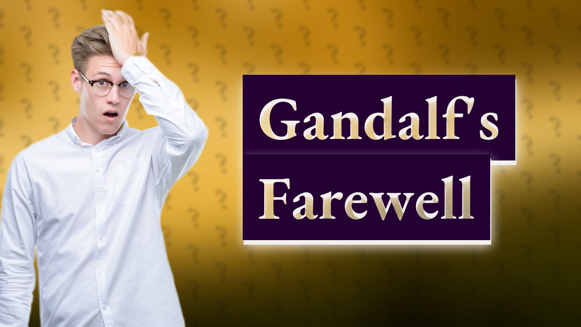 Gandalf's Farewell