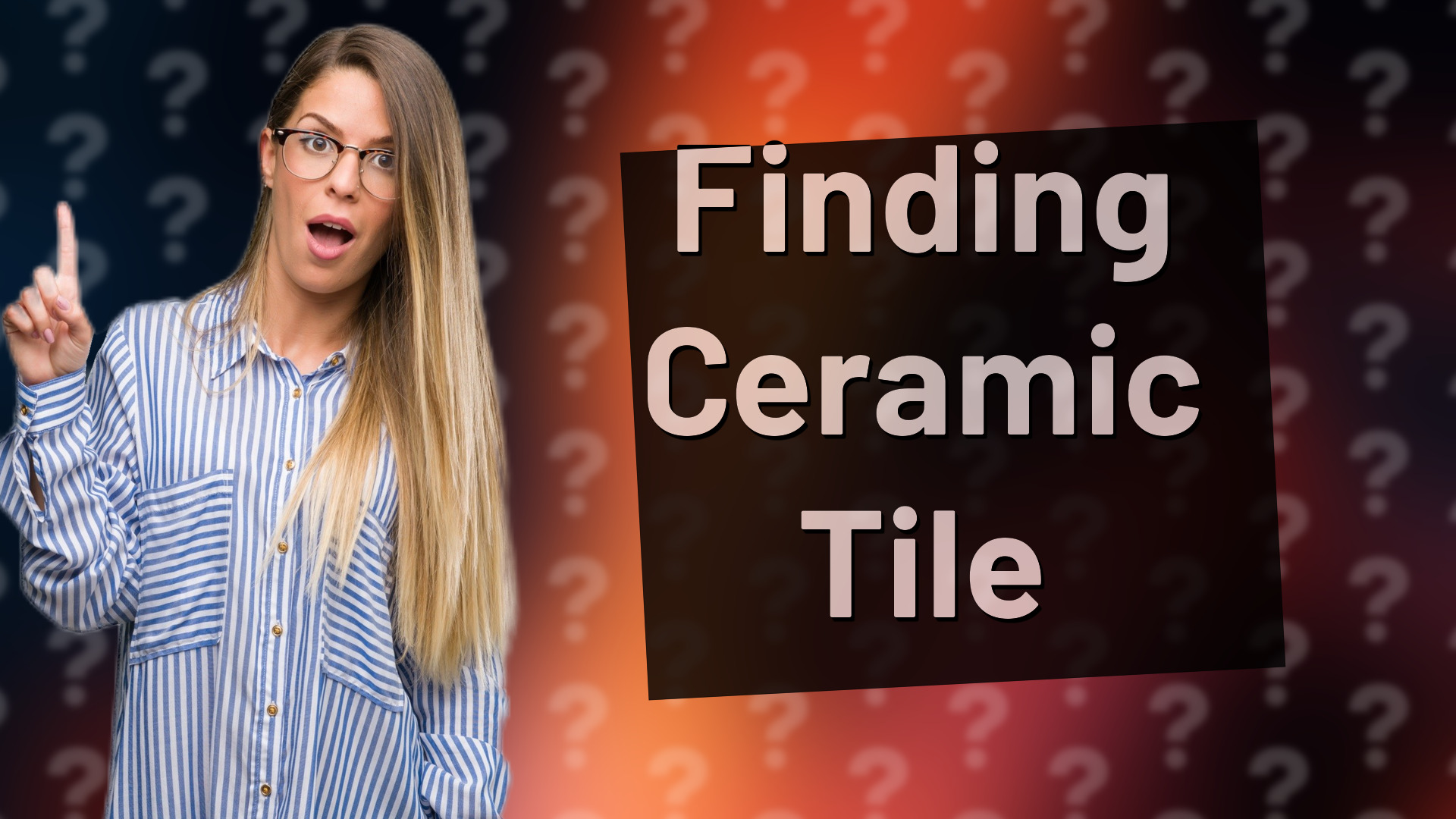 Finding Ceramic Tile