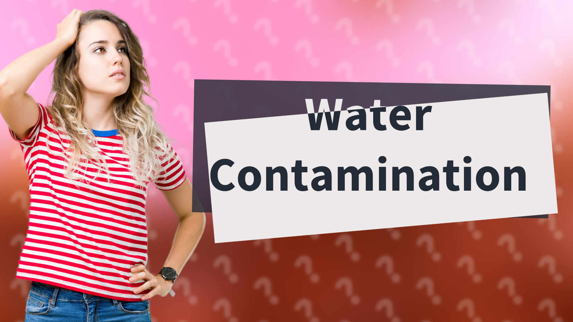 Water Contamination