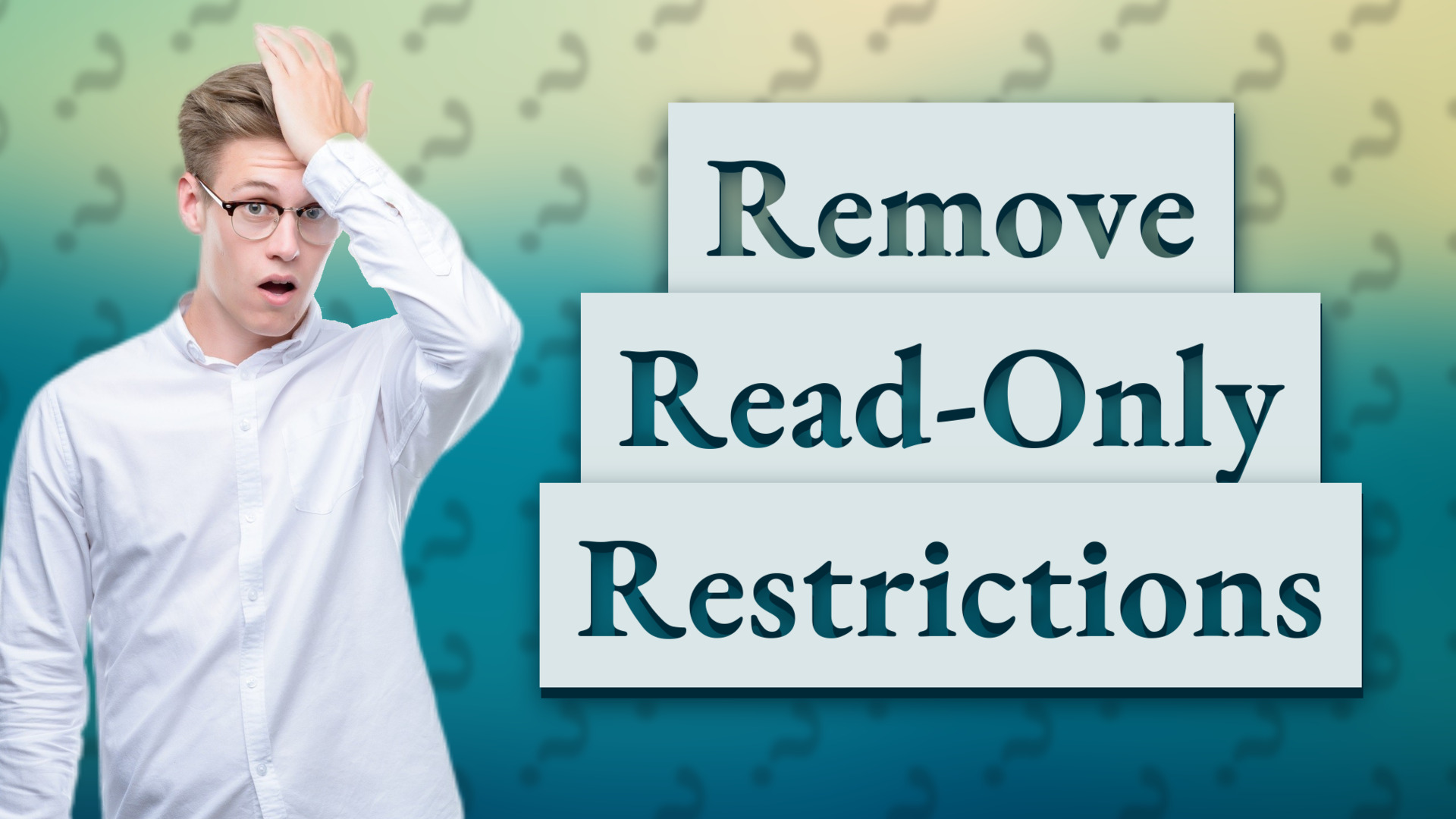 Remove Read-Only Restrictions