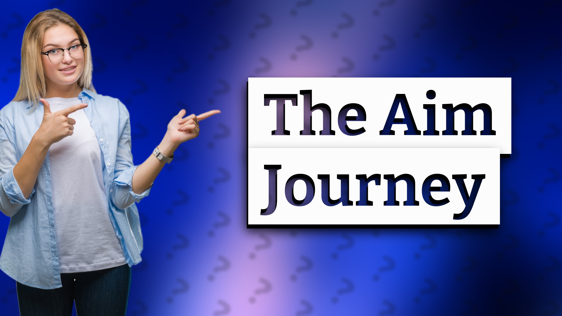 The Aim Journey