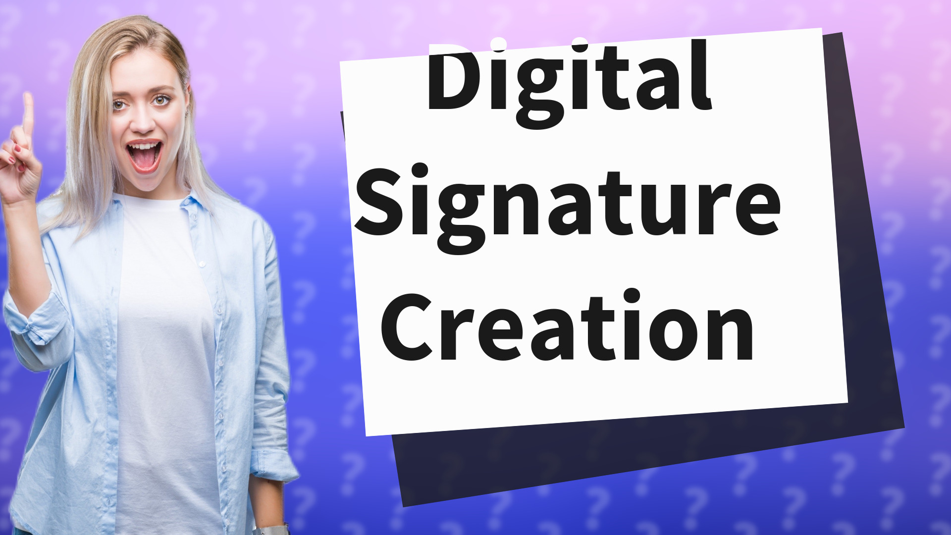 Digital Signature Creation