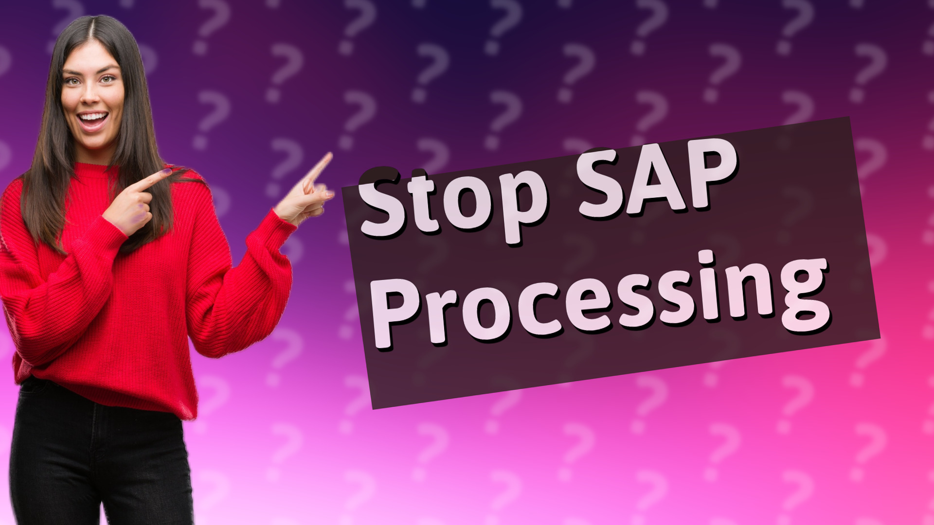 Stop SAP Processing