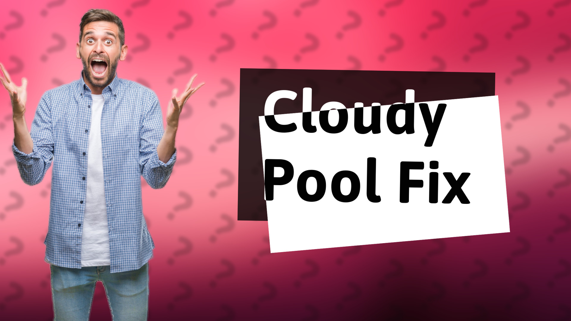 Cloudy Pool Fix