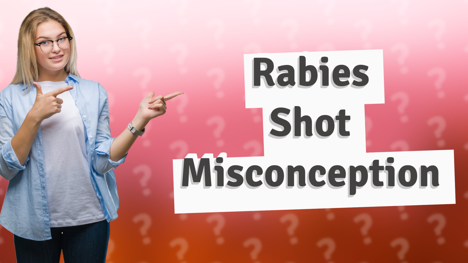 Rabies Shot Misconception