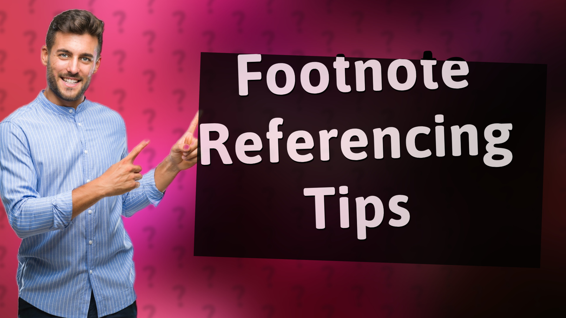Footnote Referencing Tips