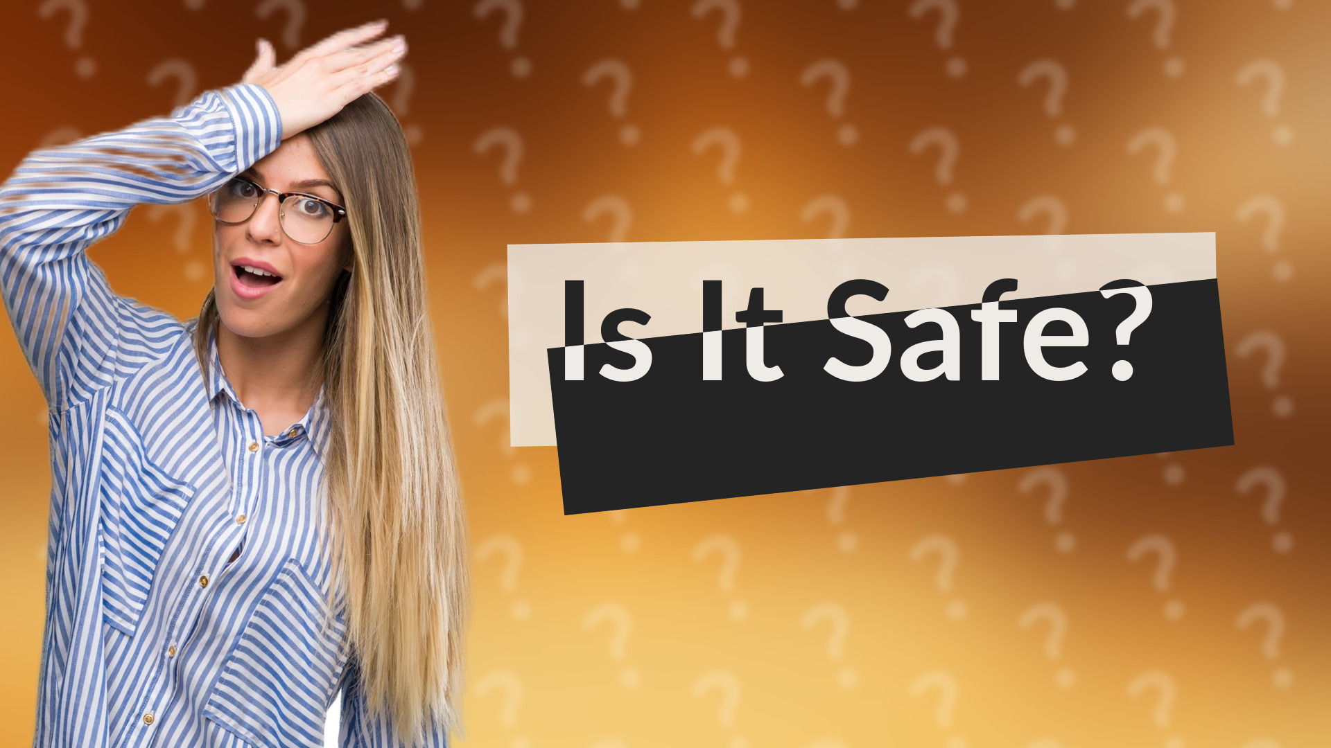 Is It Safe?