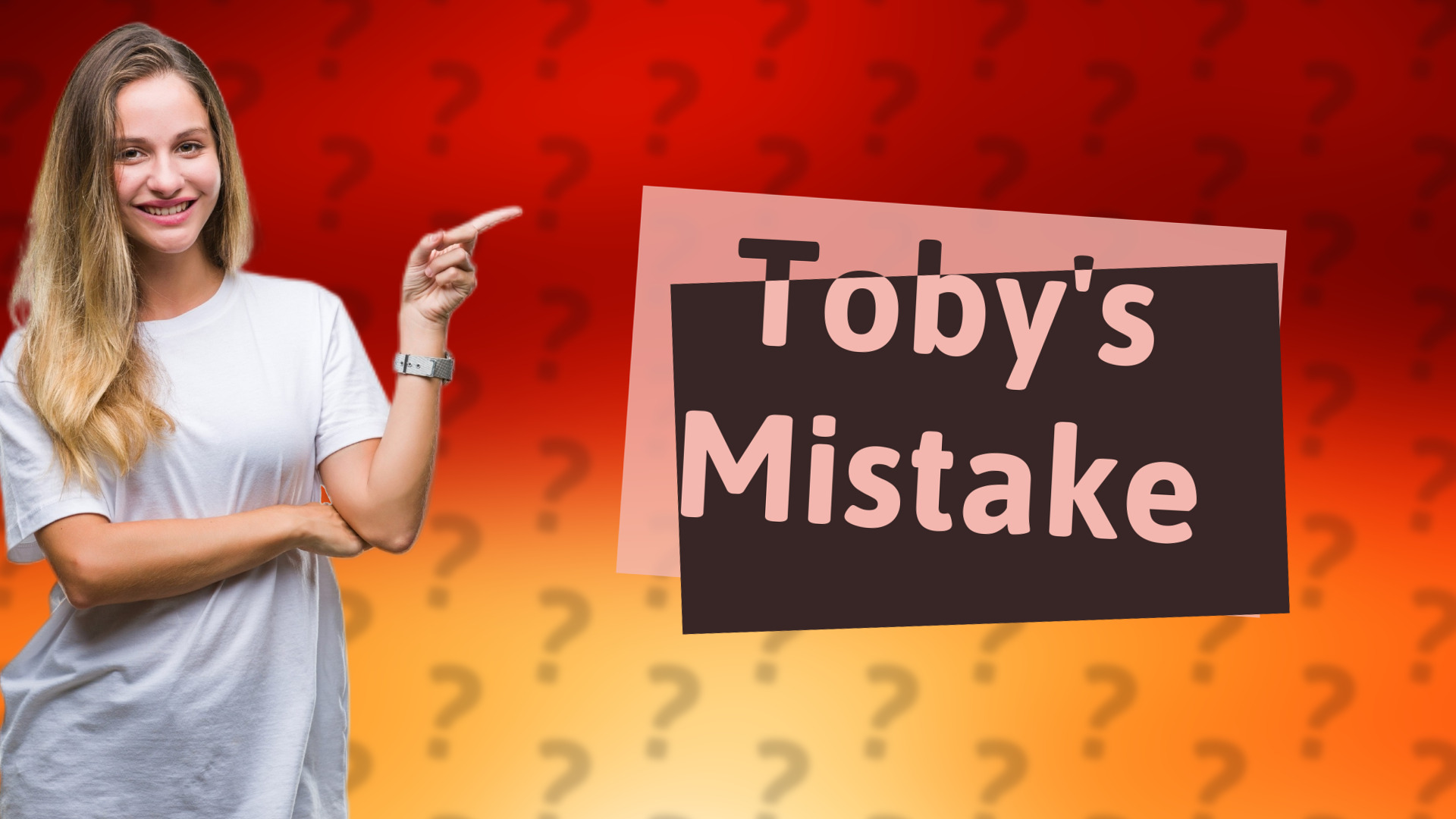 Toby's Mistake